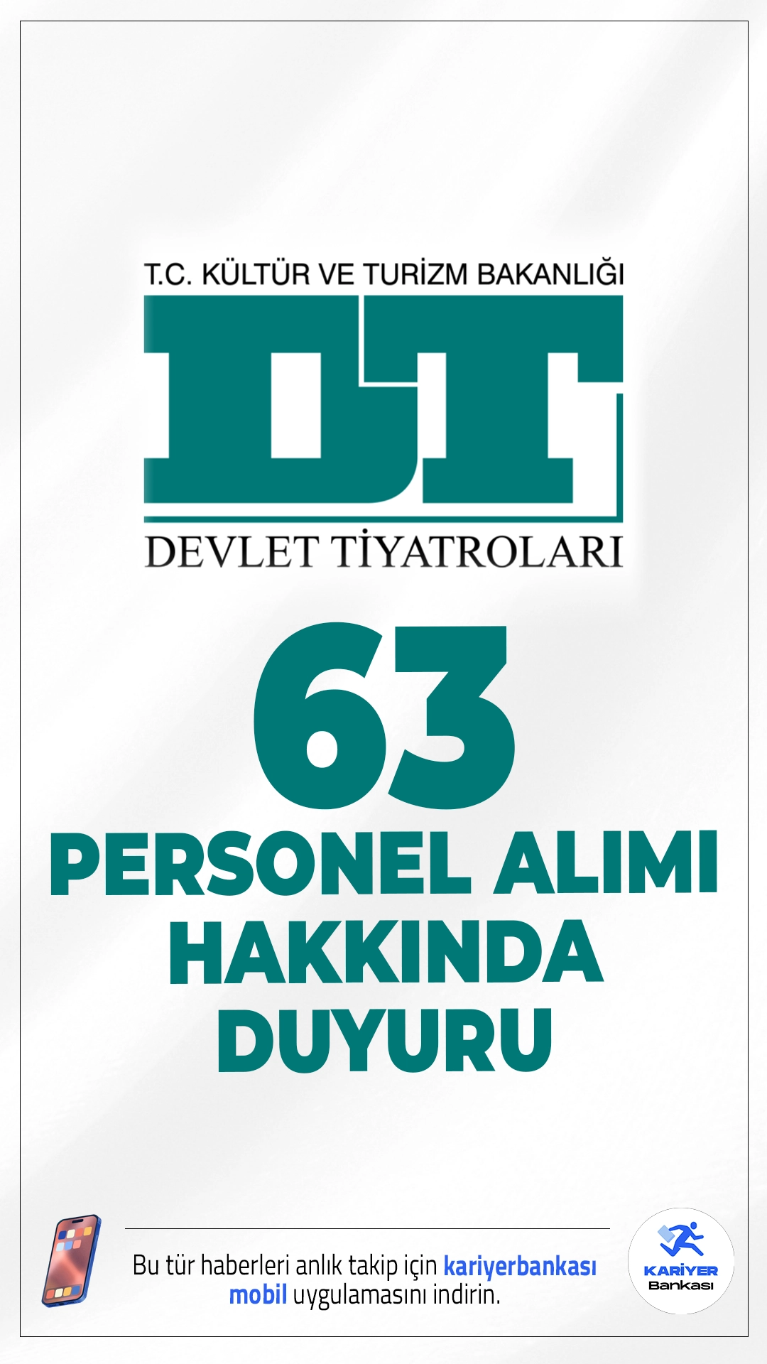 Kültür Bakanlığı DT 63 Personel Alımı Hakkında Duyuru. Kültür ve Turizm Bakanlığı Devlet Tiyatroları Genel Müdürlüğü sayfasından yayımlanan duyuruda, başvuruları 29.09.2025-13.10.2025 tarihleri arasında alınan ve 2024 KPSS (B) grubu puan sıralaması esas alınmak suretiyle 63 Sözleşmeli Personel Alımı kapsamında, asil adayların başvurularının alınması sonrası açık kalan pozisyonlar için yedek adayların belirlendiği aktarıldı.