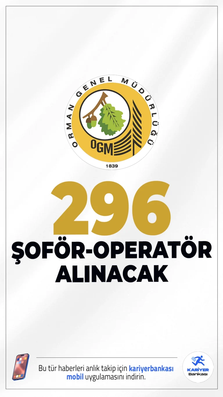OGM 296 Şoför-Operatör Alımı Yapacak.Orman Genel Müdürlüğü (OGM) merkez ve taşra birimlerinde istihdam edilmek üzere şoför-operatör alımı yapacak. Başvurular KPSS (B) grubu puan sıralamasına göre değerlendirilecek. Kontenjan dağılımı ve şartlar haberimizde.