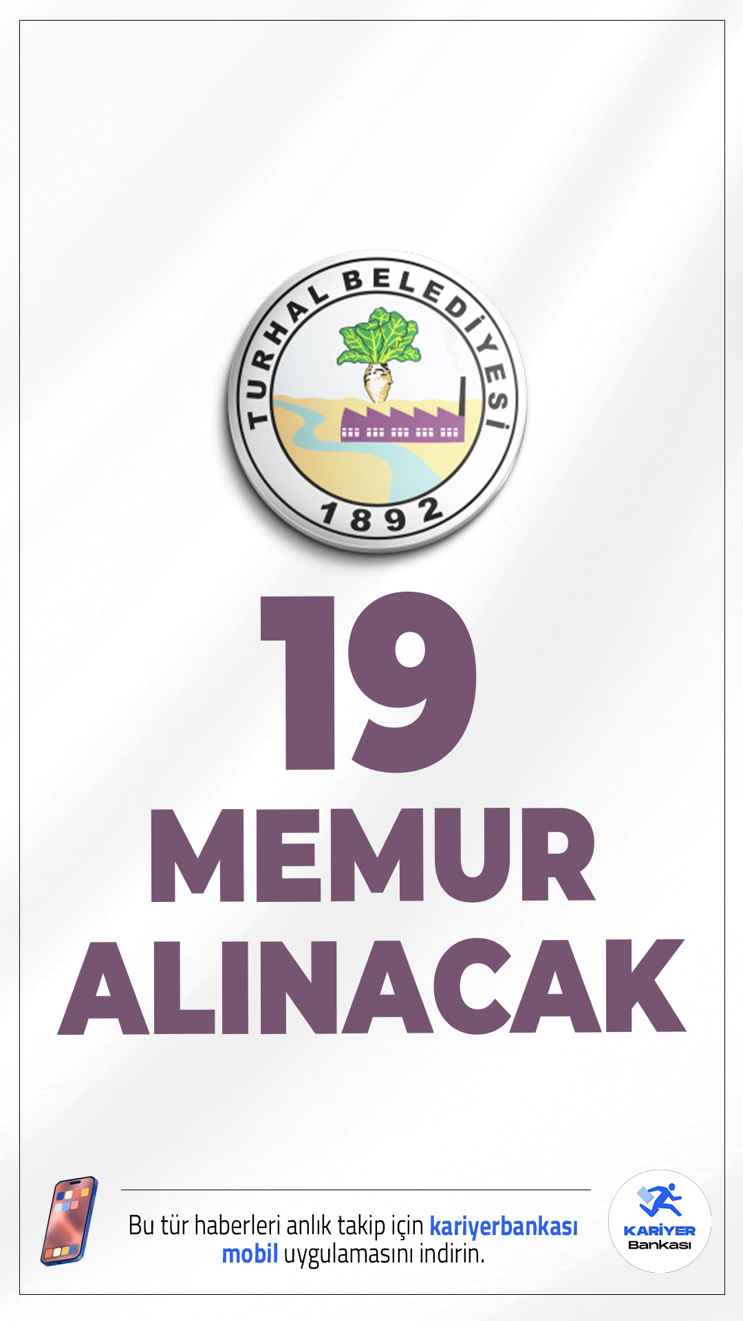 Turhal Belediyesi 19 Memur Alımı Yapacak.Tokat Turhal Belediyesi memur alımı duyurusu yayımlandı. İlgili alım duyurusuna göre alımlar, çeşitli lisans ve ön lisans programlarından mezun adaylara açık olup, KPSS puan sıralamasına göre gerçekleştirilecek.İşte şartlar ve kontenjanlar..