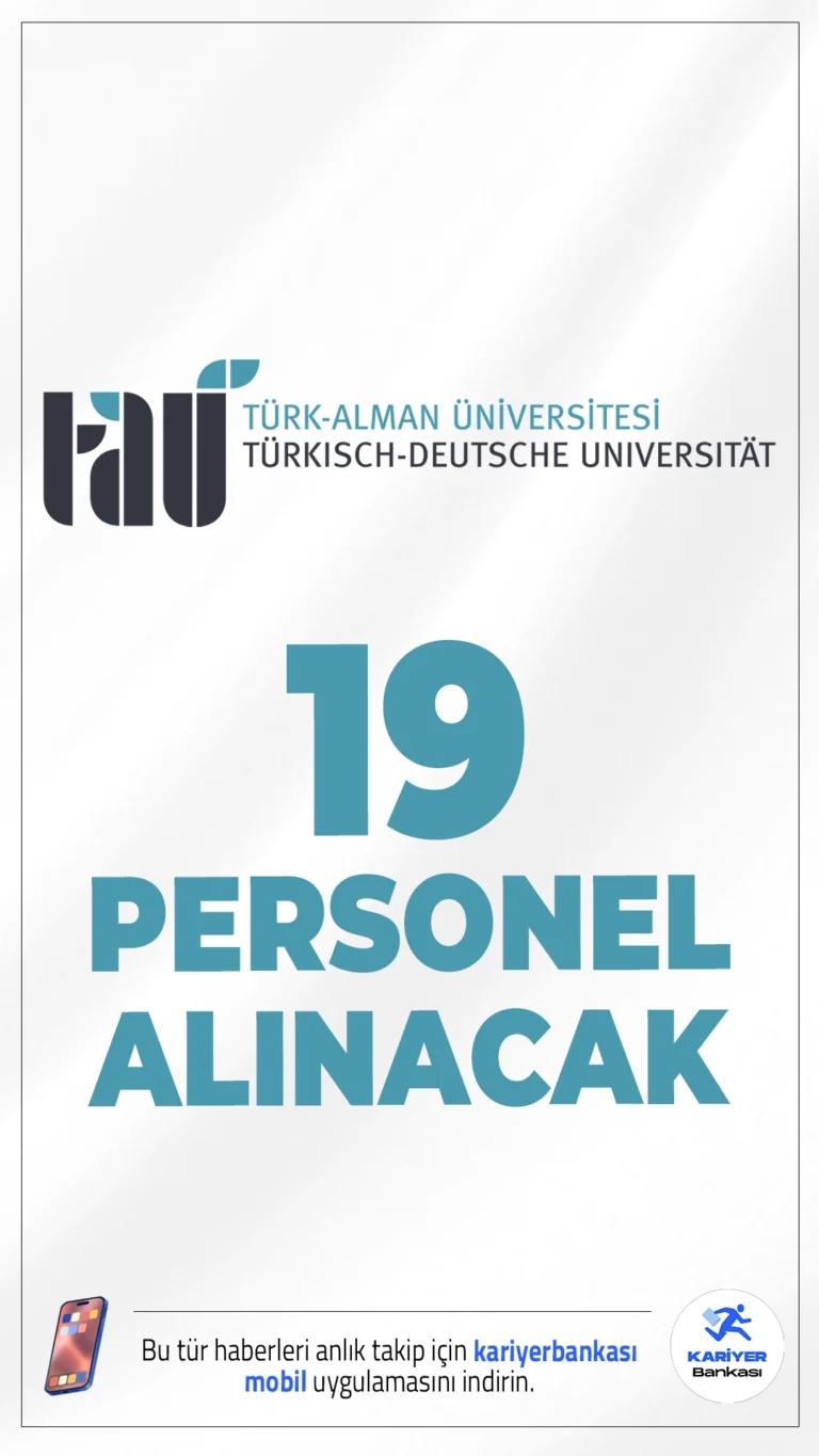 Türk-Alman Üniversitesi 19 Personel Alımı Yapacak.Türk-Alman Üniversitesi Rektörlüğü, farklı birimlerinde istihdam edilmek üzere 657 sayılı Devlet Memurları Kanunu’nun 4/B maddesi kapsamında toplam 19 sözleşmeli personel alımı yapacağını duyurdu. Alımlar, KPSS B grubu puan sıralamasına göre, sınavsız olarak yapılacak.