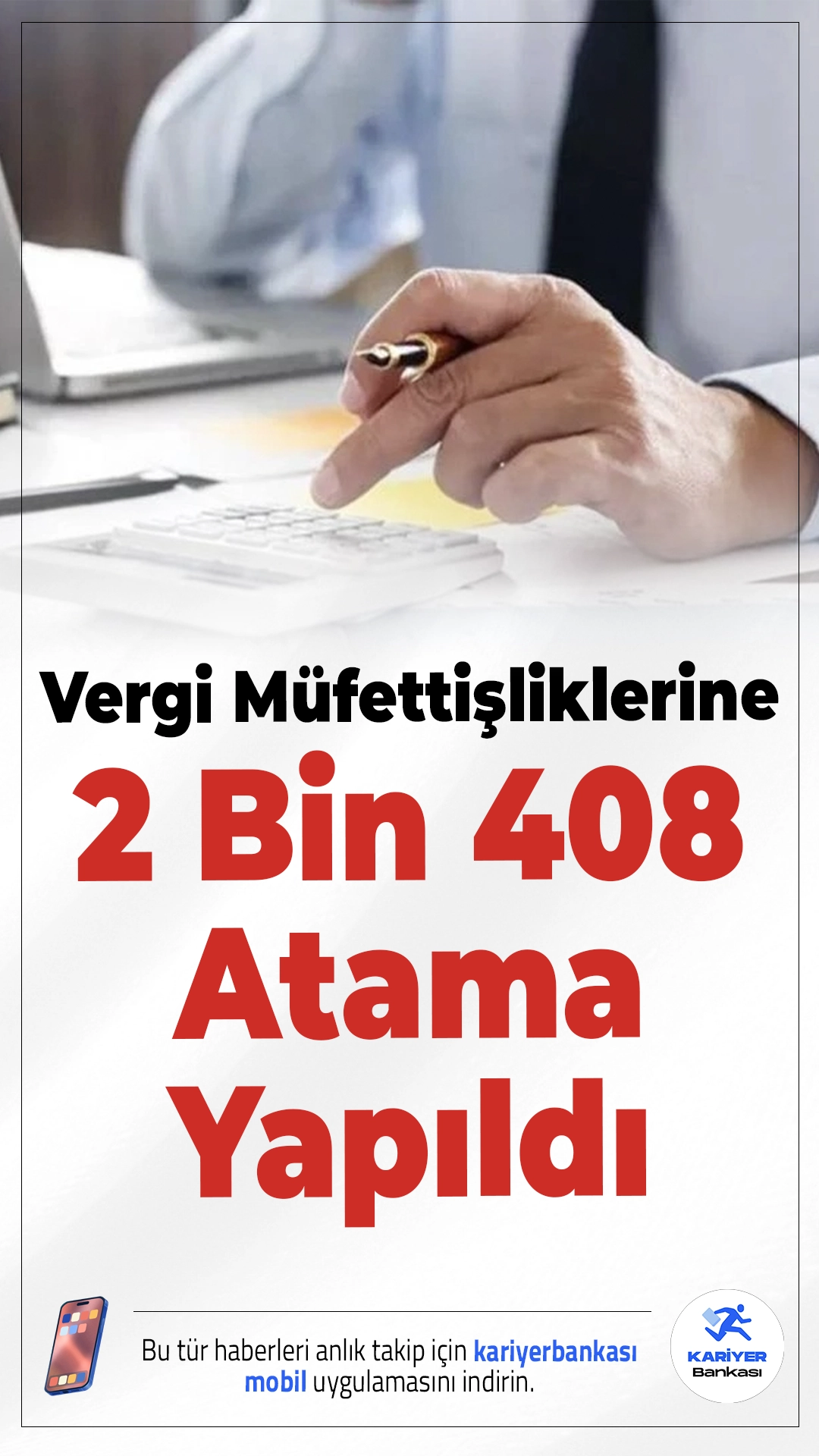 Vergi Müfettişliklerine 2 Bin 408 Yeni Atama Yapıldı.Hazine ve Maliye Bakanlığı bünyesinde vergi denetim kadroları güçleniyor. Bugün yayımlanan atama kararına göre 2 bin 408 kişi vergi müfettişliği görevine getirildi.
