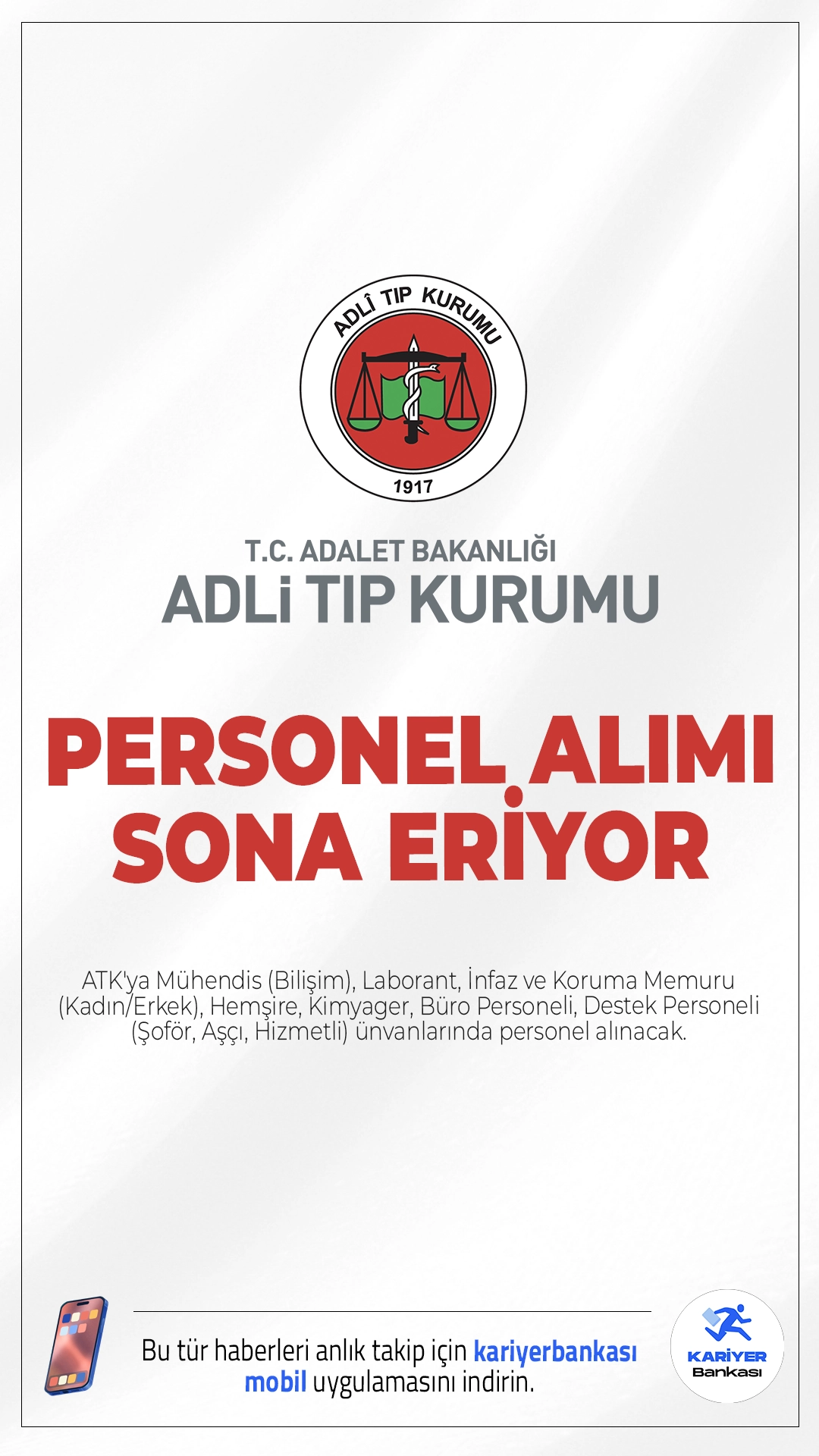 Adli Tıp Kurumu (ATK) 85 Personel Alımı Sona Eriyor.Adli Tıp Kurumu (ATK) personel alımı başvurularında sona gelindi. İlgili alım duyurusunda, ATK'ya Mühendis (Bilişim), Laborant, İnfaz ve Koruma Memuru (Kadın/Erkek), Hemşire, Kimyager, Büro Personeli, Destek Personeli (Şoför, Aşçı, Hizmetli) ünvanlarında personel alınacak.Başvurular yarın (5 Kasım 2025) tarihinde sona eriyor. İşte kontenjanlar ve şartlar..