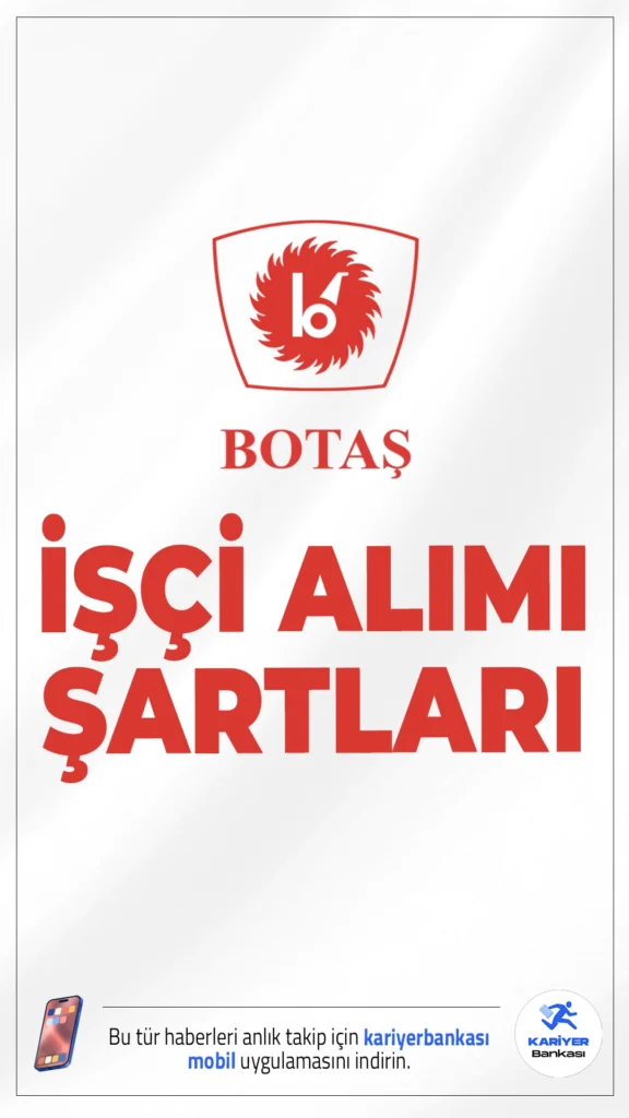 BOTAŞ 223 Sürekli İşçi Alımı Şartları.Boru Hatları ile Petrol Taşıma A.Ş. (BOTAŞ) sürekli işçi alımı başvuruları sürüyor. İlgili alım duyurusunda, BOTAŞ'a mühendis, teknisyen, uzman yardımcısı kadroları için işçi alımı yapılacağı aktarıldı.Başvuru şartları ve diğer detaylar haberimizde.