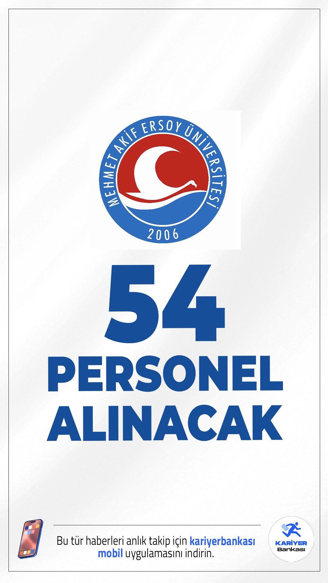 Burdur Mehmet Akif Ersoy Üniversitesi 54 Personel Alımı Yapacak.Burdur Mehmet Akif Ersoy Üniversitesi Rektörlüğü, üniversite bünyesinde görevlendirilmek üzere 657 sayılı Devlet Memurları Kanunu’nun 4/B maddesi kapsamında sözleşmeli personel alımı yapacağını duyurdu.Başvuru şartları ve diğer tüm detaylar bu haberimizde.