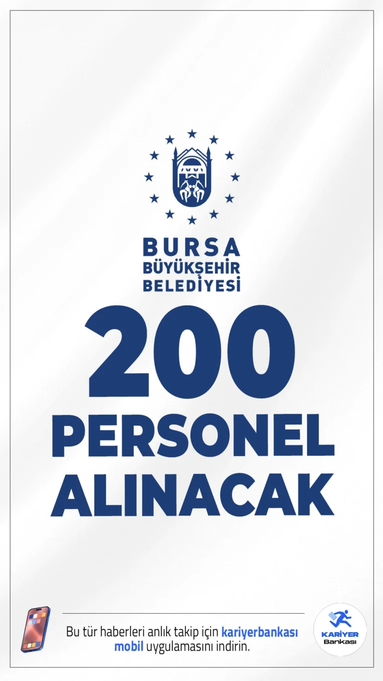 Bursa Büyükşehir Belediyesi 200 Personel Alımı Yapacak.Bursa Büyükşehir Belediye Başkanlığı, 657 sayılı Devlet Memurları Kanunu’na tabi olarak toplam 200 itfaiye eri alımı gerçekleştireceğini duyurdu. Adaylar KPSS puan sıralamasına göre belirlenecek olup, yazılı ve uygulamalı sınava tabi tutulacak. Başvurular 11-19 Aralık 2025 tarihleri arasında şahsen yapılacaktır.