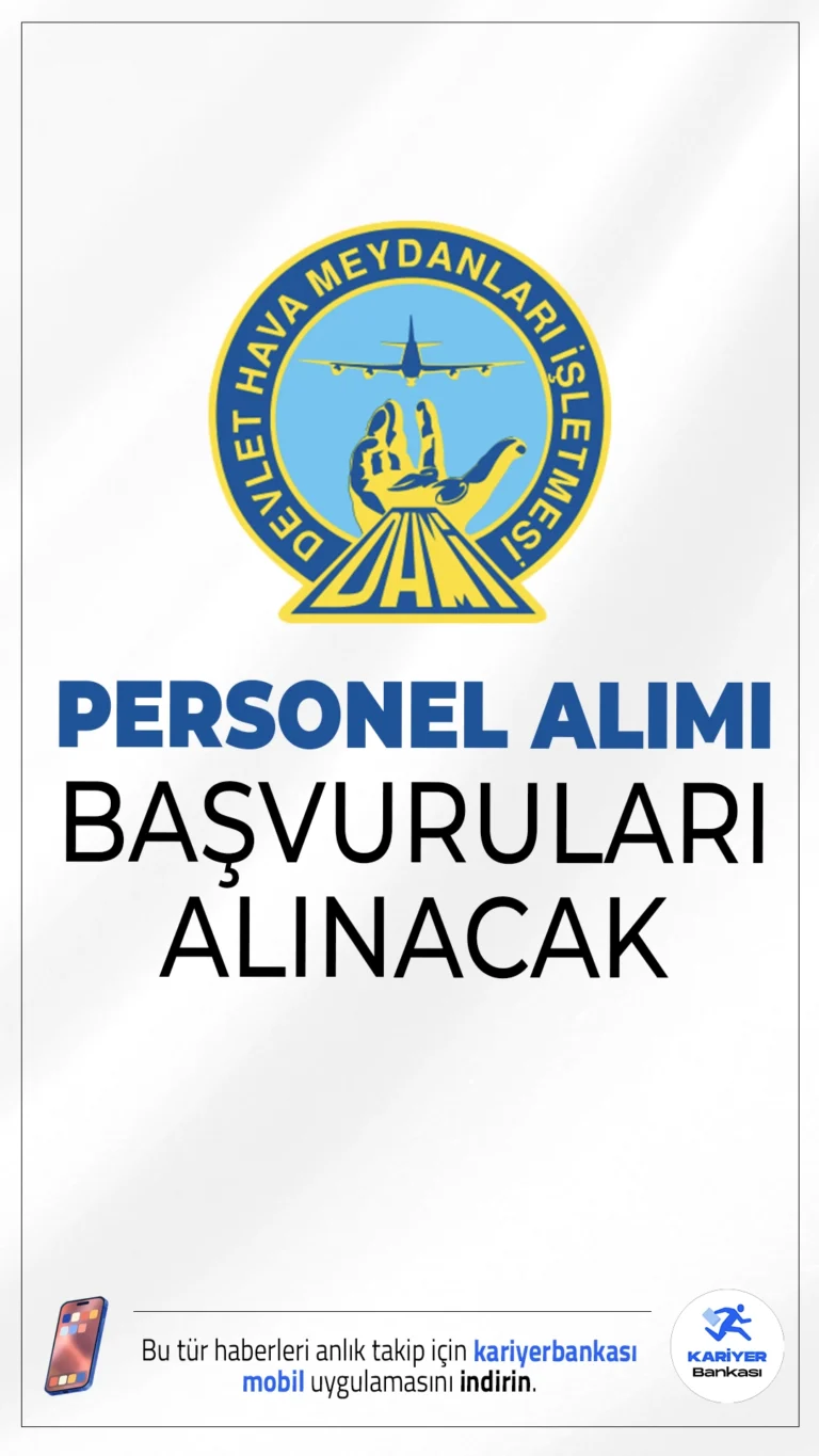 Devlet Hava Meydanları İşletmesi (DHMİ) 48 Personel Alımı Başvuruları Alınacak.Devlet Hava Meydanları İşletmesi Genel Müdürlüğü (DHMİ), taşra teşkilatında görevlendirilmek üzere memur alımı başvuruları bugün (14 Kasım 2025) itibariyle alınmaya başlandı.. Alımlar, 399 sayılı KHK’nin 3/c bendi kapsamında sözleşmeli statüde yapılacak. Adaylar, yazılı ve uygulamalı sınav süreçlerinden geçerek belirlenecek.İşte şartlar ve başvuru bilgileri..