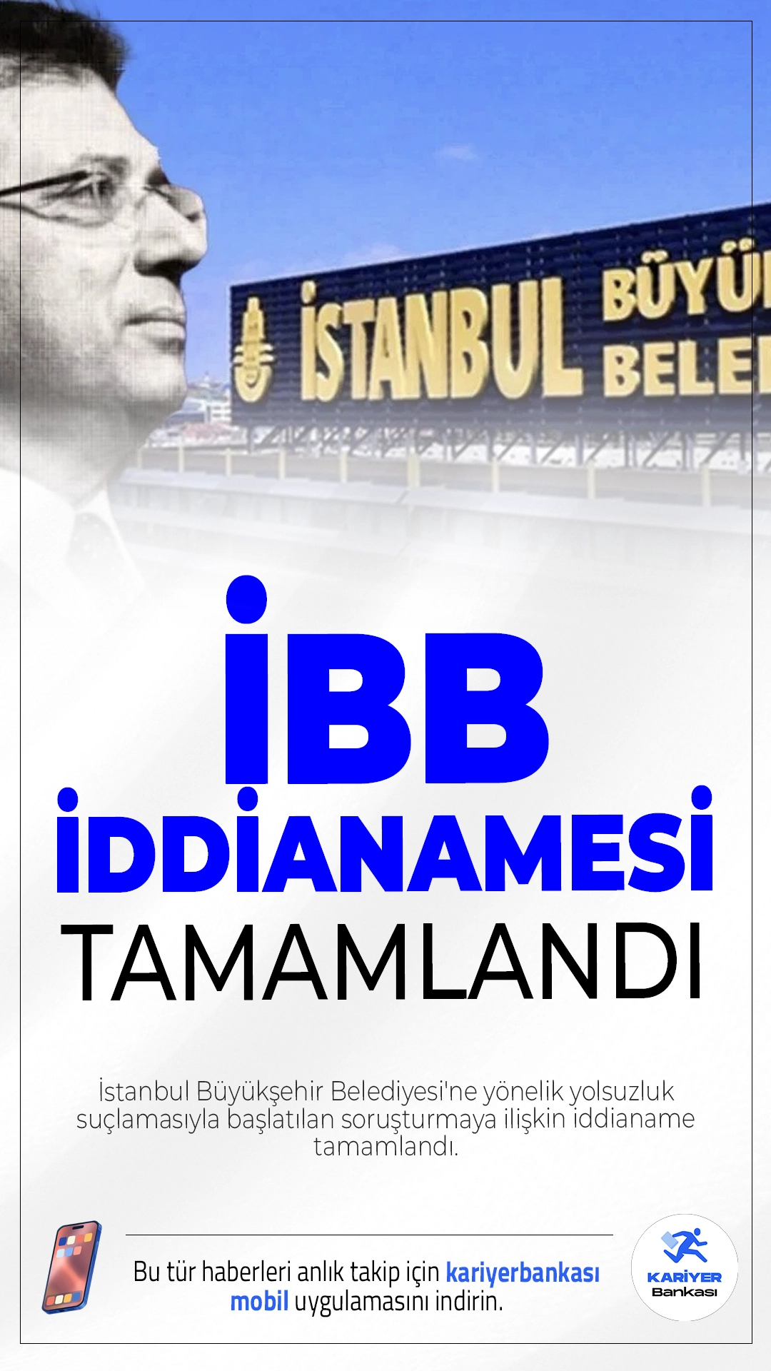 İBB İddianamesi Tamamlandı:İmamoğlu'na 2.430 Yıla Kadar Hapis İstemi.İstanbul Büyükşehir Belediyesi’ne yönelik yürütülen yolsuzluk soruşturması kapsamında hazırlanan iddianamede, Ekrem İmamoğlu hakkında 2.430 yıla kadar hapis cezası istendi. İstanbul Cumhuriyet Başsavcılığı tarafından yürütülen kapsamlı soruşturmanın sonucunda hazırlanan ve 3 bin 900 sayfadan oluşan iddianamede toplam 407 kişi şüpheli olarak yer aldı.