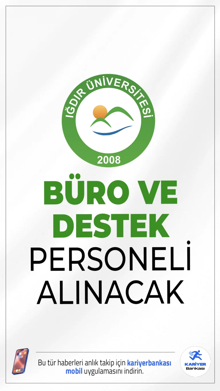 Iğdır Üniversitesi Büro ve Destek Personeli Alımı Yapacak.Iğdır Üniversitesi Rektörlüğü, 657 sayılı Devlet Memurları Kanunu'nun 4/B maddesi kapsamında 4 sözleşmeli personel alımı yapacağını duyurdu. Alımlar, KPSS puan sıralamasına göre yapılacak olup, yazılı veya sözlü sınav uygulanmayacaktır.