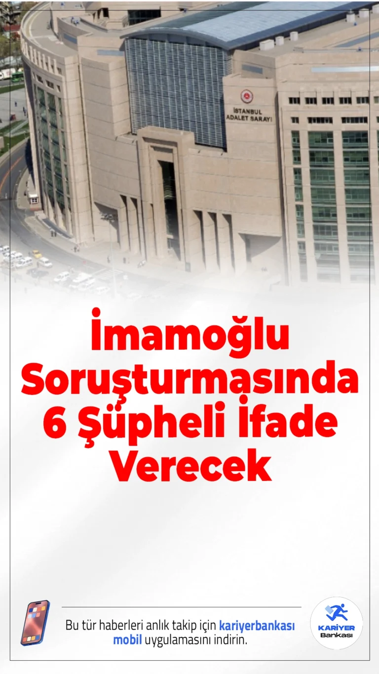 İmamoğlu Soruşturmasında 6 Şüpheli Emniyette İfade Verecek.İstanbul’da yürütülen “İmamoğlu Çıkar Amaçlı Suç Örgütü” soruşturmasında önemli bir aşamaya gelindi. Savcılık talimatıyla 6 ismin ifadesi alınacak.