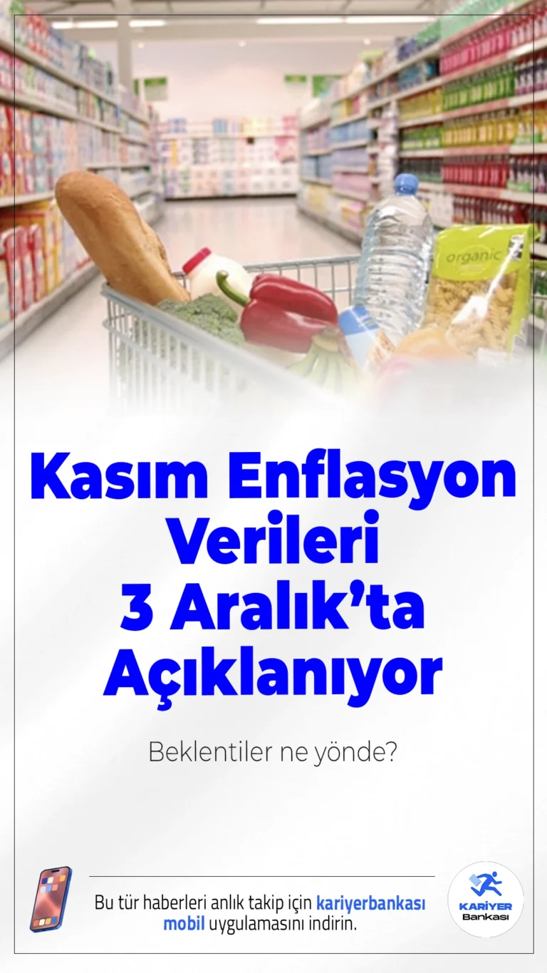 Kasım Enflasyonu 3 Aralık’ta Açıklanıyor: Beklentiler Ne Yönde?TÜİK, kasım ayına ait enflasyon rakamlarını 3 Aralık Çarşamba günü açıklayacak. Ekim ayında yıllık enflasyon yüzde 32,87 olarak gerçekleşmişti.