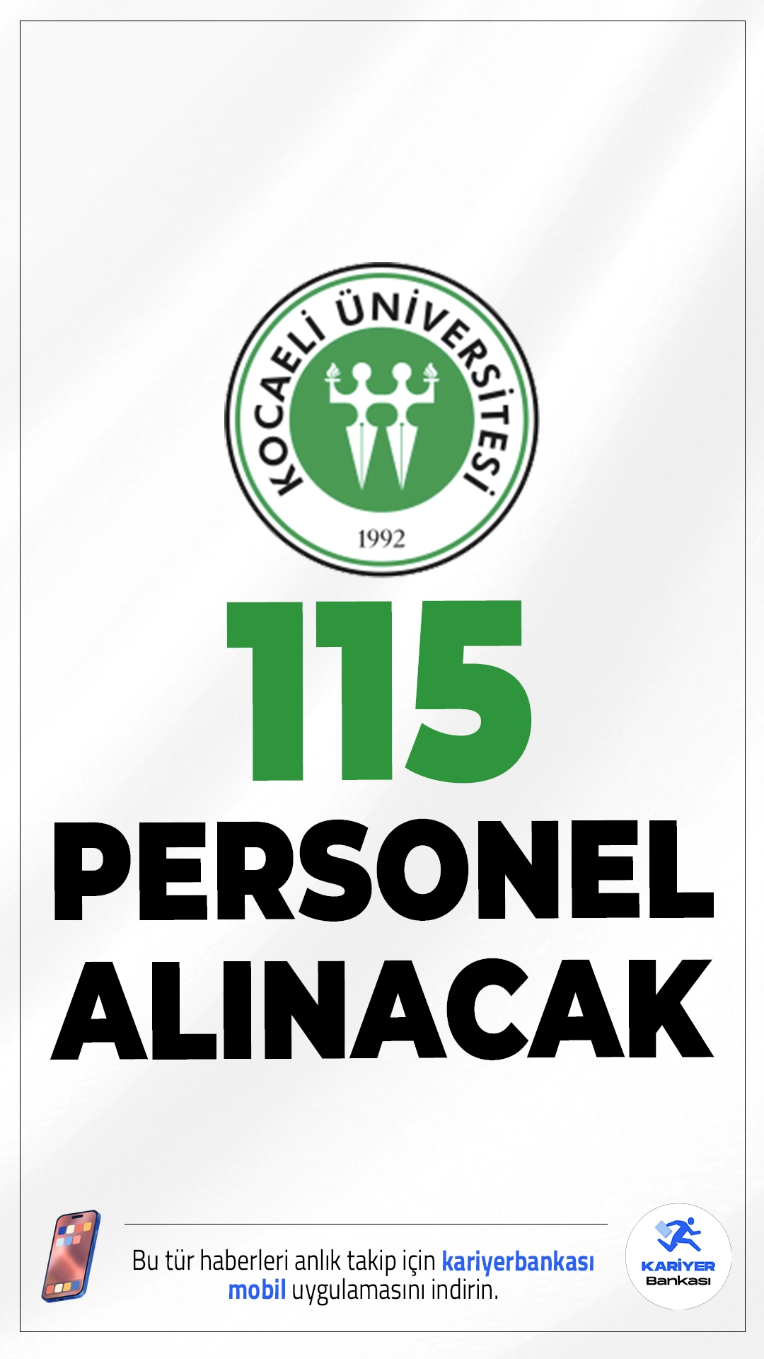 Kocaeli Üniversitesi 115 Personel Alımı Yapacak.Kocaeli Üniversitesi, 657 sayılı Devlet Memurları Kanunu’nun 4/B maddesi kapsamında 115 sözleşmeli personel alımı gerçekleştirecek. Resmî Gazete’de yayımlanan ilana göre hem sağlık hizmetlerinde hem de destek hizmetlerinde görev alacak çok sayıda personel istihdam edilecek.