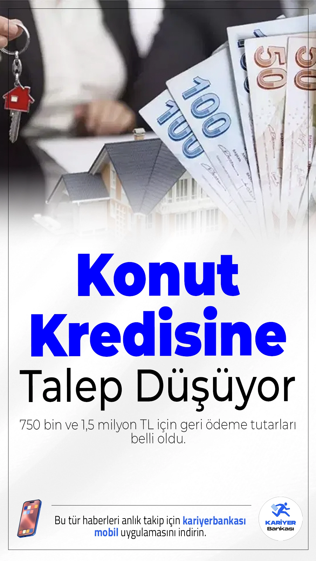Konut Kredisine Talep Düşüyor: 750 Bin ve 1,5 Milyon TL İçin Geri Ödeme Tutarları Belli Oldu.Konut kredisi faiz oranlarının yüksek seyretmesi kredi talebini azaltırken, 750 bin TL ve 1,5 milyon TL için 120 ay vadeli güncel geri ödeme tabloları açıklandı.