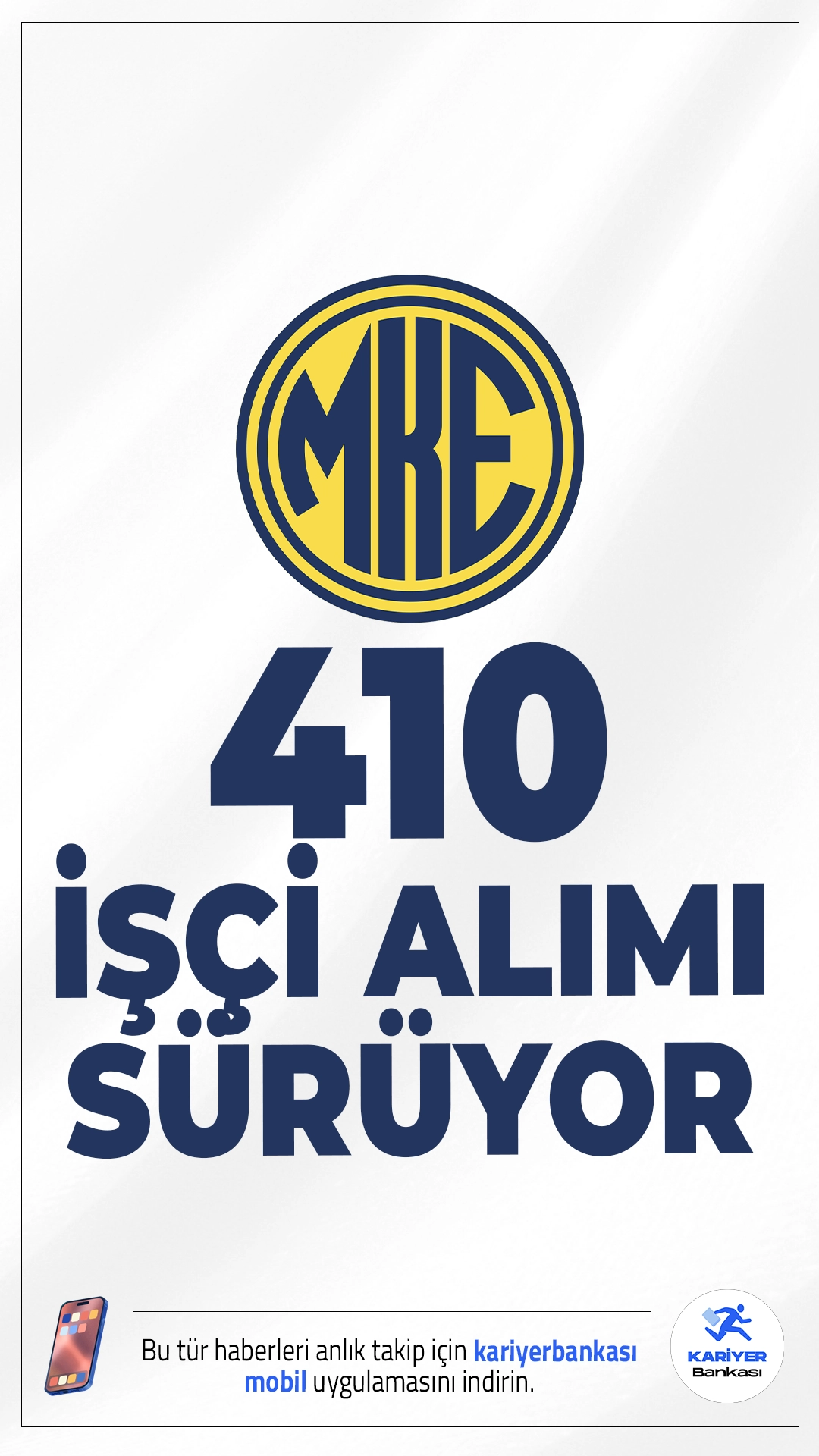 MKE 410 İşçi Alımı Başvuruları Devam Ediyor.Makine ve Kimya Endüstrisi A.Ş. (MKE), işçi alımı başvuruları sürüyor. İlgili alım duyurusuna göre, MKE'ye KPSS şartsız 410 mavi yaka personel alımı yapılacak. İşe alınacaklar, Samsun, Ankara, Kırıkkale, Çankırı ve Kırşehir’deki üretim tesislerinde görev yapacak.İşte kontenjanlar ve şartlar..
