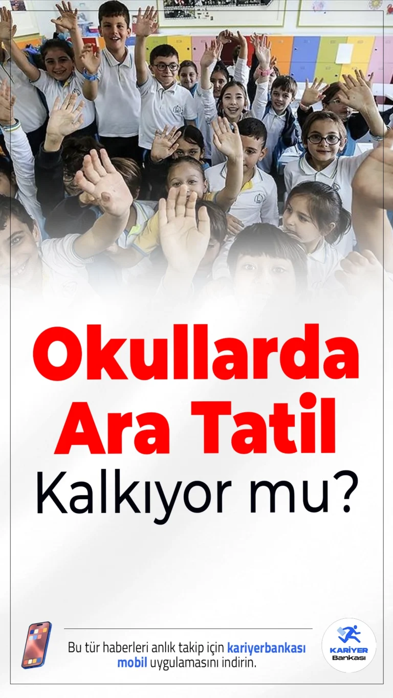 Okullarda Ara Tatil Kalkıyor mu?Milli Eğitim Bakanı Yusuf Tekin, ara tatil uygulamasının kaldırılabileceğine dair sinyaller verdi. Velilerden gelen yoğun talepler değerlendirmeye alındı.