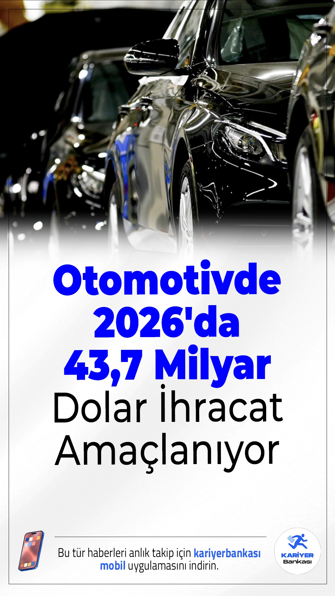 Otomotivde Hedef Büyük: 2026'da 43,7 Milyar Dolar İhracat Amaçlanıyor.