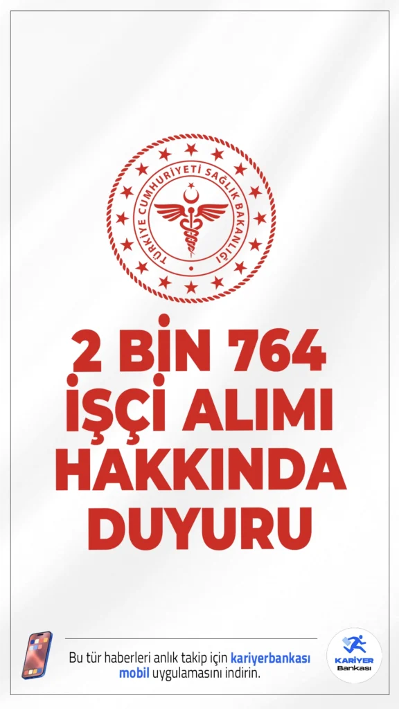 Sağlık Bakanlığı 2 Bin 764 İşçi Alımı Hakkında Duyuru Geldi.Sağlık Bakanlığı, 4857 sayılı İş Kanunu kapsamında istihdam edilmek üzere gerçekleştirilen 2.764 sürekli işçi alımına ilişkin göreve başlama sürecine dair resmi duyuruyu yayımladı. Kura sonucu asıl olarak yerleşen adaylar için başvuru ve belge teslim süreci başladı.