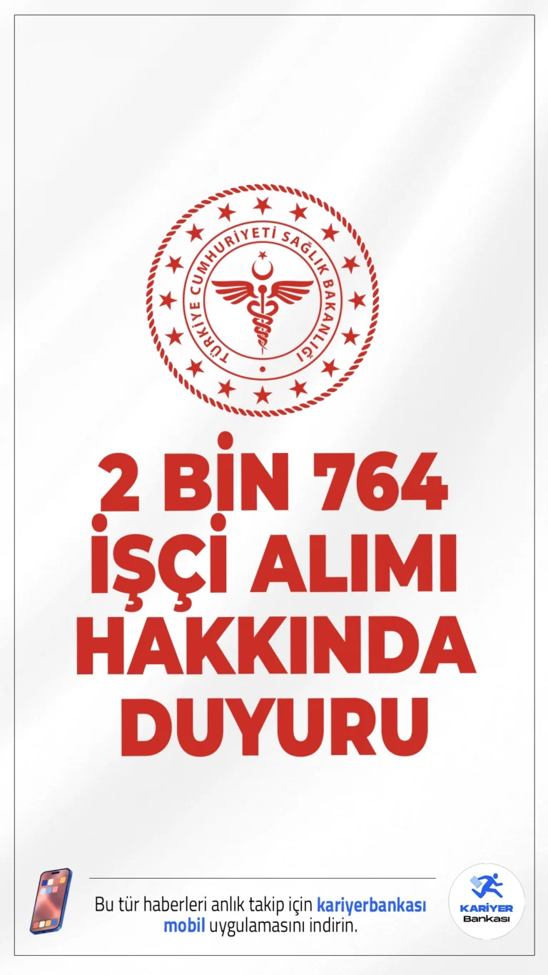 Sağlık Bakanlığı 2 Bin 764 İşçi Alımı Hakkında Duyuru Geldi.Sağlık Bakanlığı, 4857 sayılı İş Kanunu kapsamında istihdam edilmek üzere gerçekleştirilen 2.764 sürekli işçi alımına ilişkin göreve başlama sürecine dair resmi duyuruyu yayımladı. Kura sonucu asıl olarak yerleşen adaylar için başvuru ve belge teslim süreci başladı.
