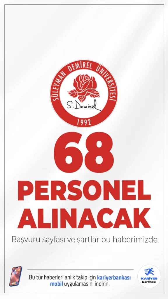 SDÜ 68 Personel Alımı Başvuru Şartları.Süleyman Demirel Üniversitesi (SDÜ) personel alımı başvuruları sürüyor. Resmi Gazete'de yayımlanan duyuruya göre alımlar, KPSS (B) grubu puan sıralaması esas alınarak sınavsız şekilde yapılacak.Başvurular 3 Aralık 2025 tarihinde sona erecek. Başvuru şartları ve kontenjanlar bu haberimizde.