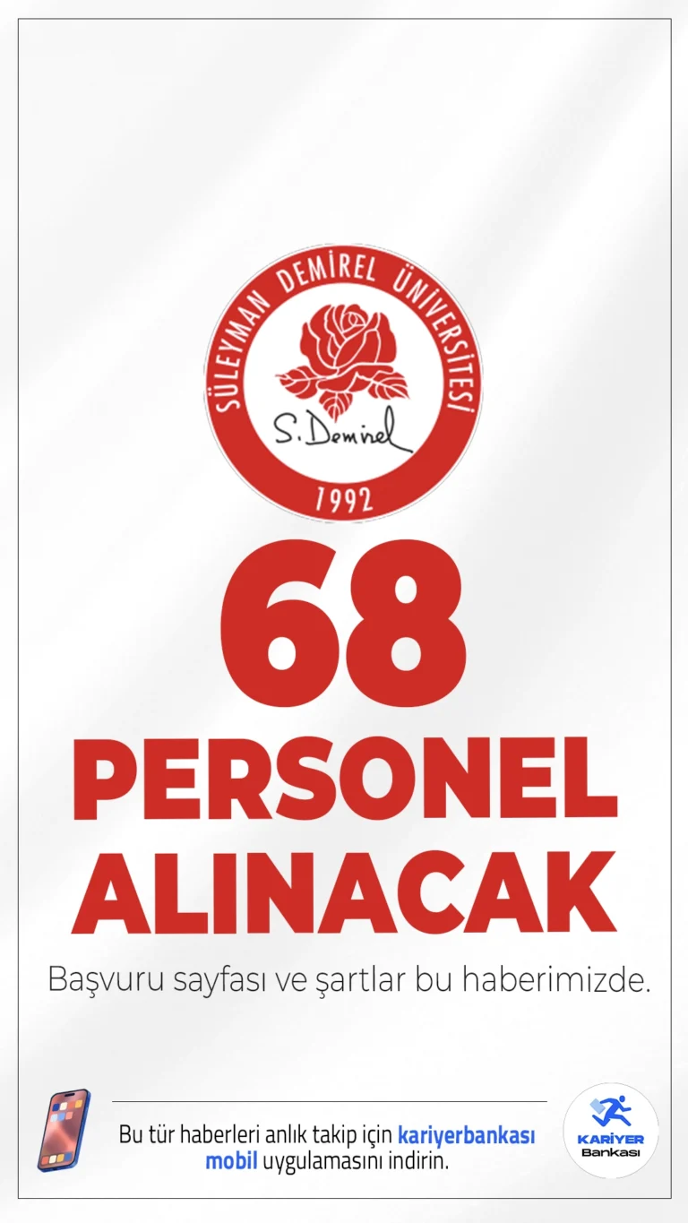 SDÜ 68 Personel Alımı Başvuru Şartları.Süleyman Demirel Üniversitesi (SDÜ) personel alımı başvuruları sürüyor. Resmi Gazete'de yayımlanan duyuruya göre alımlar, KPSS (B) grubu puan sıralaması esas alınarak sınavsız şekilde yapılacak.Başvurular 3 Aralık 2025 tarihinde sona erecek. Başvuru şartları ve kontenjanlar bu haberimizde.