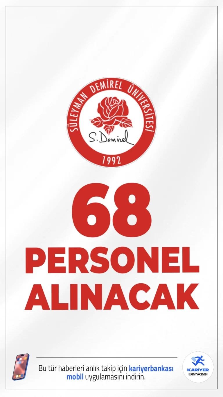 SDÜ 68 Personel Alımı Duyurusu Yayımlandı.Süleyman Demirel Üniversitesi (SDÜ) sözleşmeli personel alımı gerçekleştireceğini duyurdu. Alımlar, KPSS (B) grubu puan sıralaması esas alınarak sınavsız şekilde yapılacak.Başvurular bugün(19 Kasım 2025) itibariyle alınmaya başlandı. Başvuru şartları ve kontenjanlar bu haberimizde.