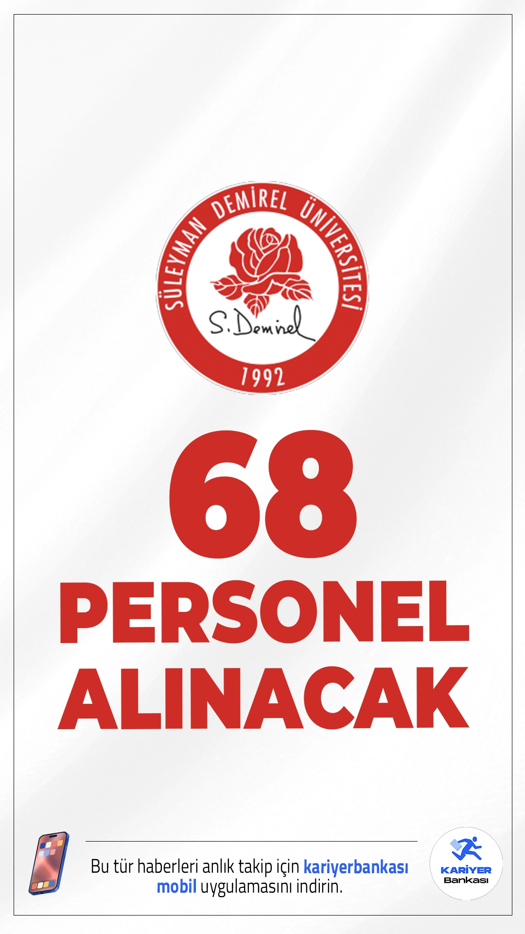 SDÜ 68 Personel Alımı Duyurusu Yayımlandı.Süleyman Demirel Üniversitesi (SDÜ) sözleşmeli personel alımı gerçekleştireceğini duyurdu. Alımlar, KPSS (B) grubu puan sıralaması esas alınarak sınavsız şekilde yapılacak.Başvurular bugün(19 Kasım 2025) itibariyle alınmaya başlandı. Başvuru şartları ve kontenjanlar bu haberimizde.