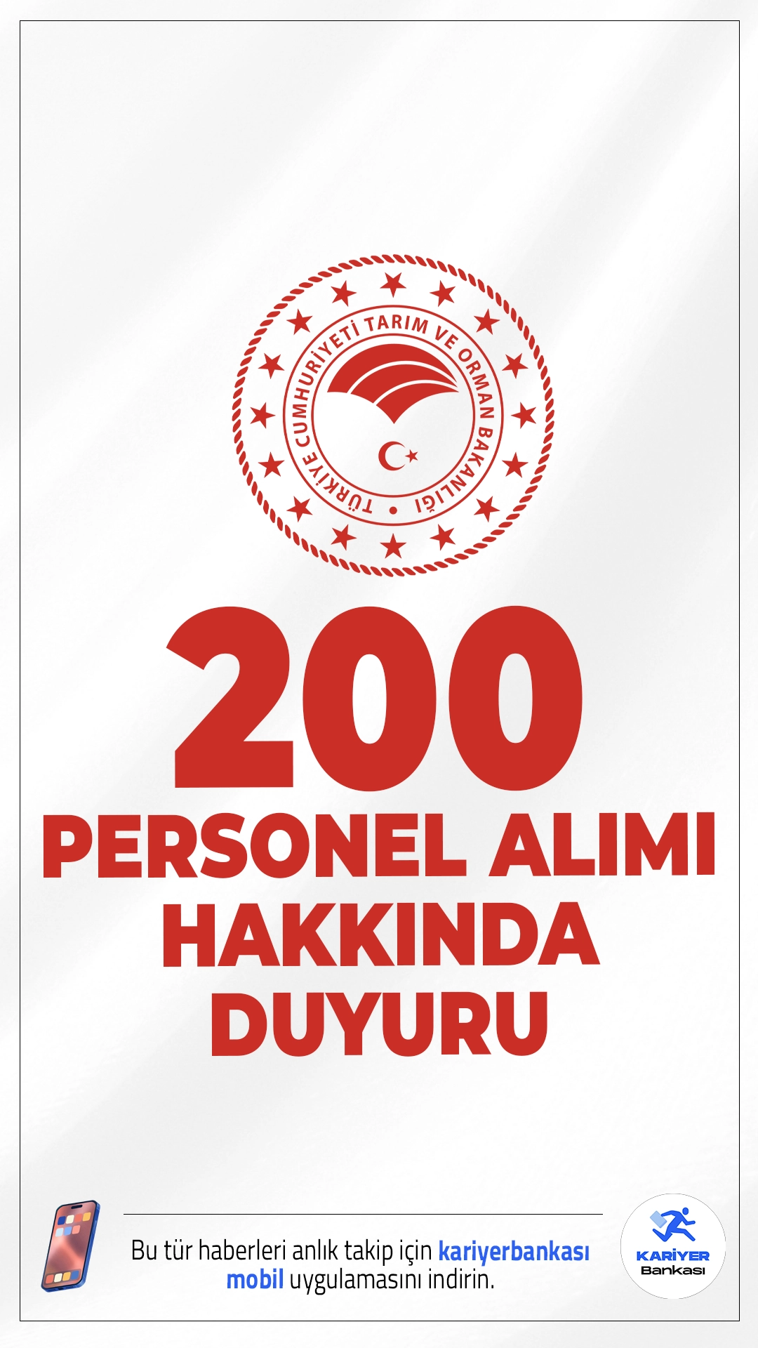 Tarım Bakanlığı 200 Personel Alımı Hakkında Duyuru Geldi.Tarım ve Orman Bakanlığı sayfasından yayımlanan duyuruda, ​Başvuruları 13.10.2025 - 24.10.2025 tarihleri arasında alınan 200 sözleşmeli personel alımı kapsamında, atama şartlarını taşıyanlar arasından KPSS puan sıralamasına göre yerleştirilmeleri yapılan adayların sonuçlarına Kariyer Kapısı (https://kariyerkapisi.gov.tr/isealim) adresi üzerinden ulaşabilecekleri aktarıldı.