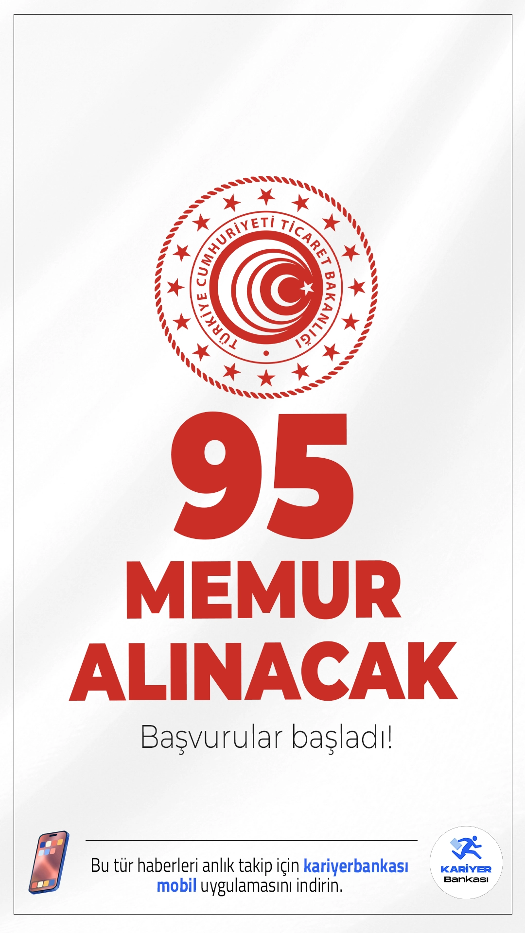 Ticaret Bakanlığı 95 Memur Alımı Başvuruları Alınacak.Ticaret Bakanlığı 95 memur ve sözleşmeli personel alımı başvuruları başladı. İlgili alım duyurusuna göre, alımların 65’i sözleşmeli, 30’u ise kadrolu pozisyonlar için yapılacak. Başvuru yapacaka dayların genel ve özel şartları sağlaması gerekmektedir.İşte şartlar ve kontenjanlar.