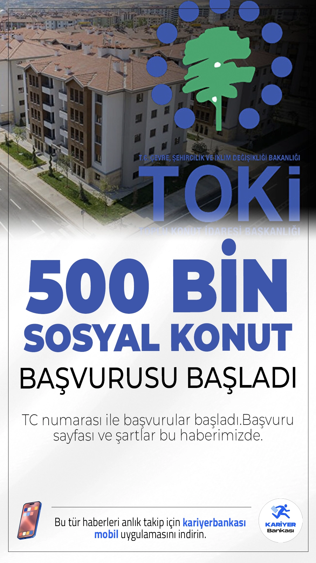 e-Devlet ve Bankalar'dan TOKİ 500 Bin Konut Başvuru Süreci Başladı.Türkiye'nin dört gözle beklediği 500 bin sosyal konut projesinde başvurular başladı. e-Devlet üzerinden dijital olarak yapılabilen başvurular, aynı zamanda Ziraat Bankası, Halkbank ve Emlak Katılım Bankası şubeleri aracılığıyla da gerçekleştirilebiliyor.