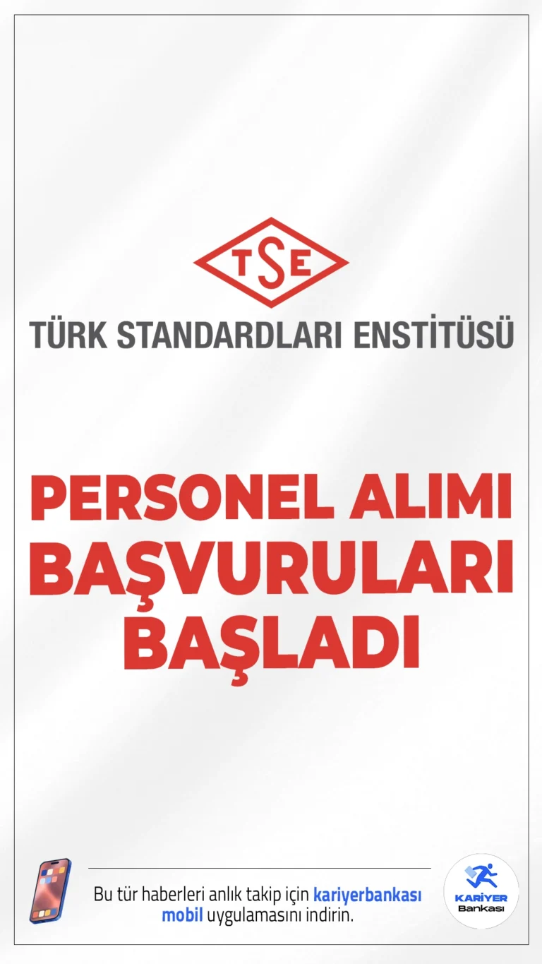 TSE 91 Personel Alımı Başvuruları Alınacak.Türk Standardları Enstitüsü (TSE) personel alımı başvuruları bugün(1 Kasım 2025) alınmaya başlandı. Resmî Gazete’de yayımlanan duyuruya göre TSE'ye mühendis, kimyager, denetçi yardımcısı, tekniker, memur, bahçıvan, şoför, odacı(hizmetli), koruma ve güvenlik görevlisi gibi ünvanlarda  personel alınacak. Başvuru şartları ve kontenjan dağılımı bu haberimizde.