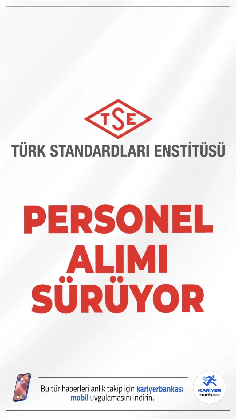Türk Standardları Enstitüsü (TSE) 91 Personel Alımı Sürüyor.Resmî Gazete’de yayımlanan duyuruya göre, Türk Standardları Enstitüsü'ne (TSE) mühendis, kimyager, denetçi yardımcısı, tekniker, memur, bahçıvan, şoför, odacı(hizmetli), koruma ve güvenlik görevlisi ünvanlarında  personel alımı yapılacak. Başvuru işlemleri 10 Kasım 2025 tarihinde sona erecek. Başvuru şartları ve kontenjan dağılımı bu haberimizde.