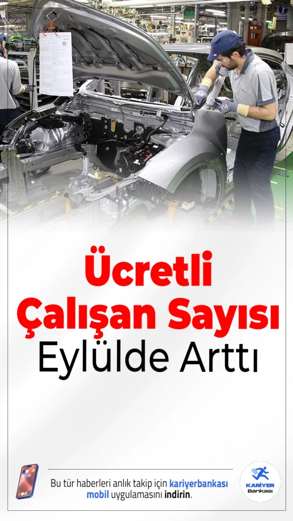 Eylülde Ücretli Çalışan Sayısı Arttı.Sanayi, inşaat ve ticaret-hizmet sektörlerinde ücretli çalışan sayısı eylülde geçen yılın aynı ayına göre yüzde 1,1 arttı ve 16 milyon 169 bin 476 kişiye ulaştı.