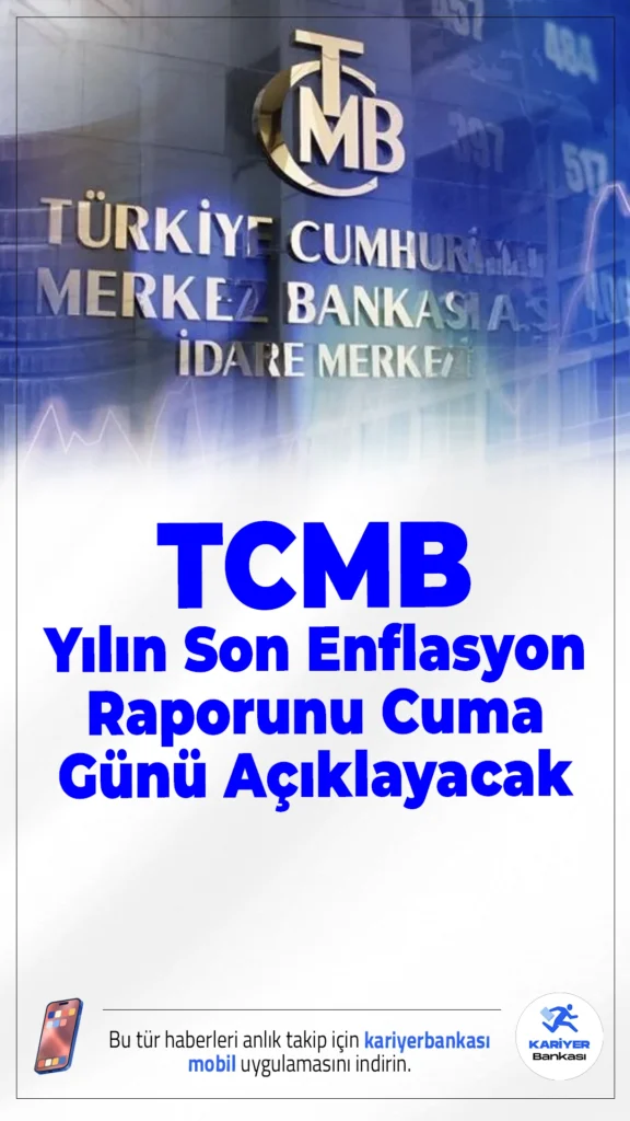 TCMB Yılın Son Enflasyon Raporunu Cuma Günü Açıklayacak.Türkiye Cumhuriyet Merkez Bankası (TCMB), 2025 yılının son Enflasyon Raporu’nu 7 Kasım Cuma günü İstanbul’da kamuoyuyla paylaşacak.