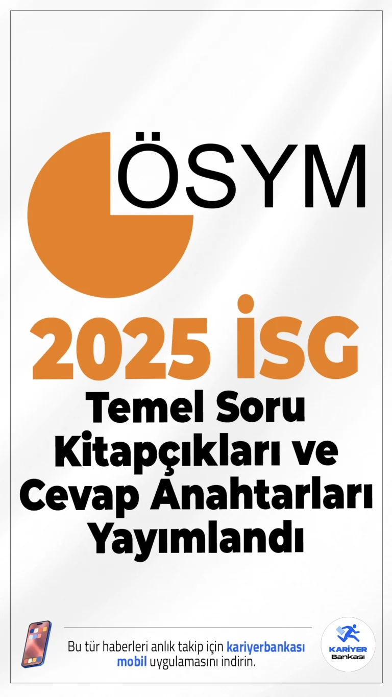 2025 İSG Temel Soru Kitapçıkları ve Cevap Anahtarları Yayımlandı.ÖSYM sayfasından yayımlanan duyuruda, 7 Aralık 2025 tarihinde uygulanan 2025 İş Sağlığı ve Güvenliği Genel Müdürlüğü İş Yeri Hekimliği ve İş Güvenliği Uzmanlığı Sınavı’nın (2025-İSG) Temel Soru Kitapçıkları ile Cevap Anahtarları’nın %10’unun erişime açıldığı aktarıldı.