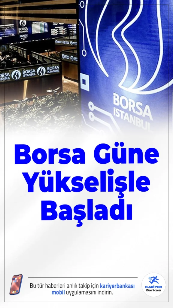 Borsa İstanbul Haftaya Yükselişle Başladı.Borsa İstanbul'da BIST 100 endeksi haftanın ilk işlem gününe yüzde 0,37 artışla başladı. Küresel piyasalardaki pozitif hava ve faiz indirimi beklentileri, yükselişi destekliyor.