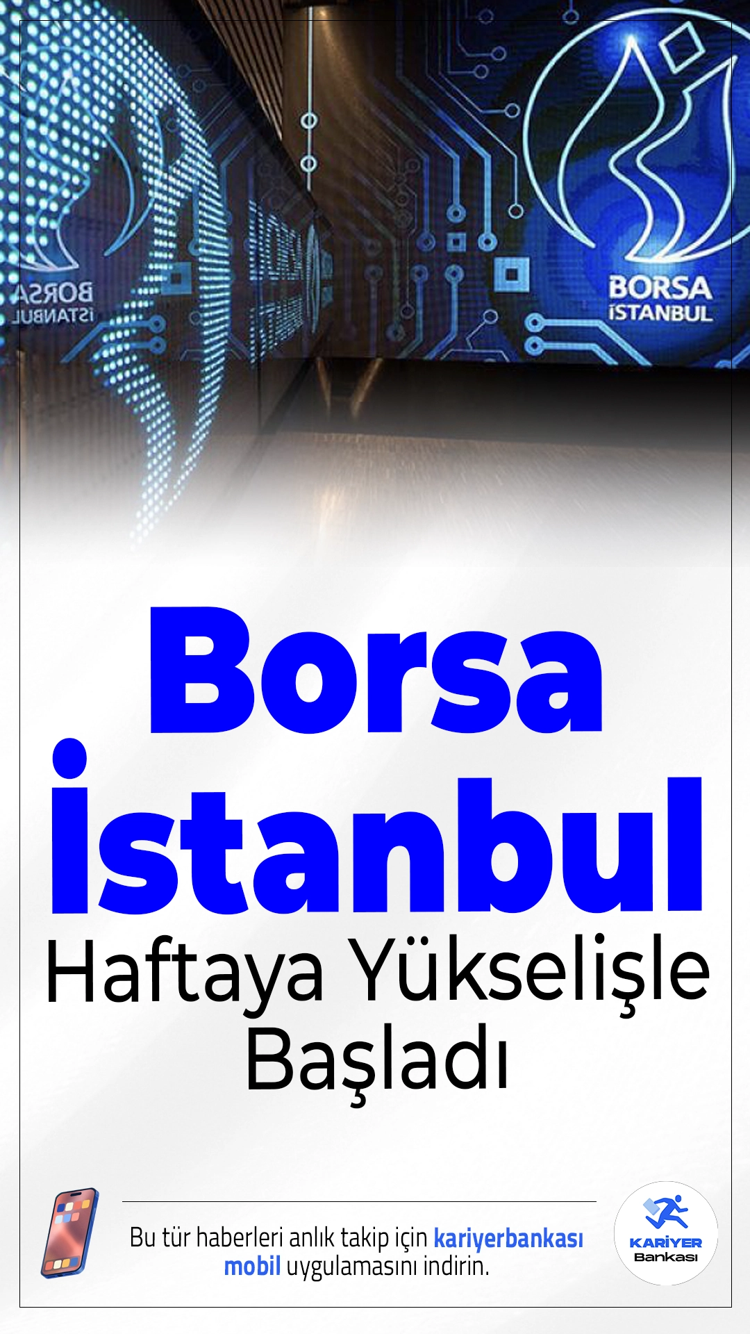Borsa İstanbul Haftaya Yükselişle Başladı.Küresel piyasalardaki dalgalı seyre rağmen, Borsa İstanbul pozitif başlangıç yaptı. BIST 100 endeksi haftaya yüzde 0,34 artışla 11.349,23 puandan başladı.