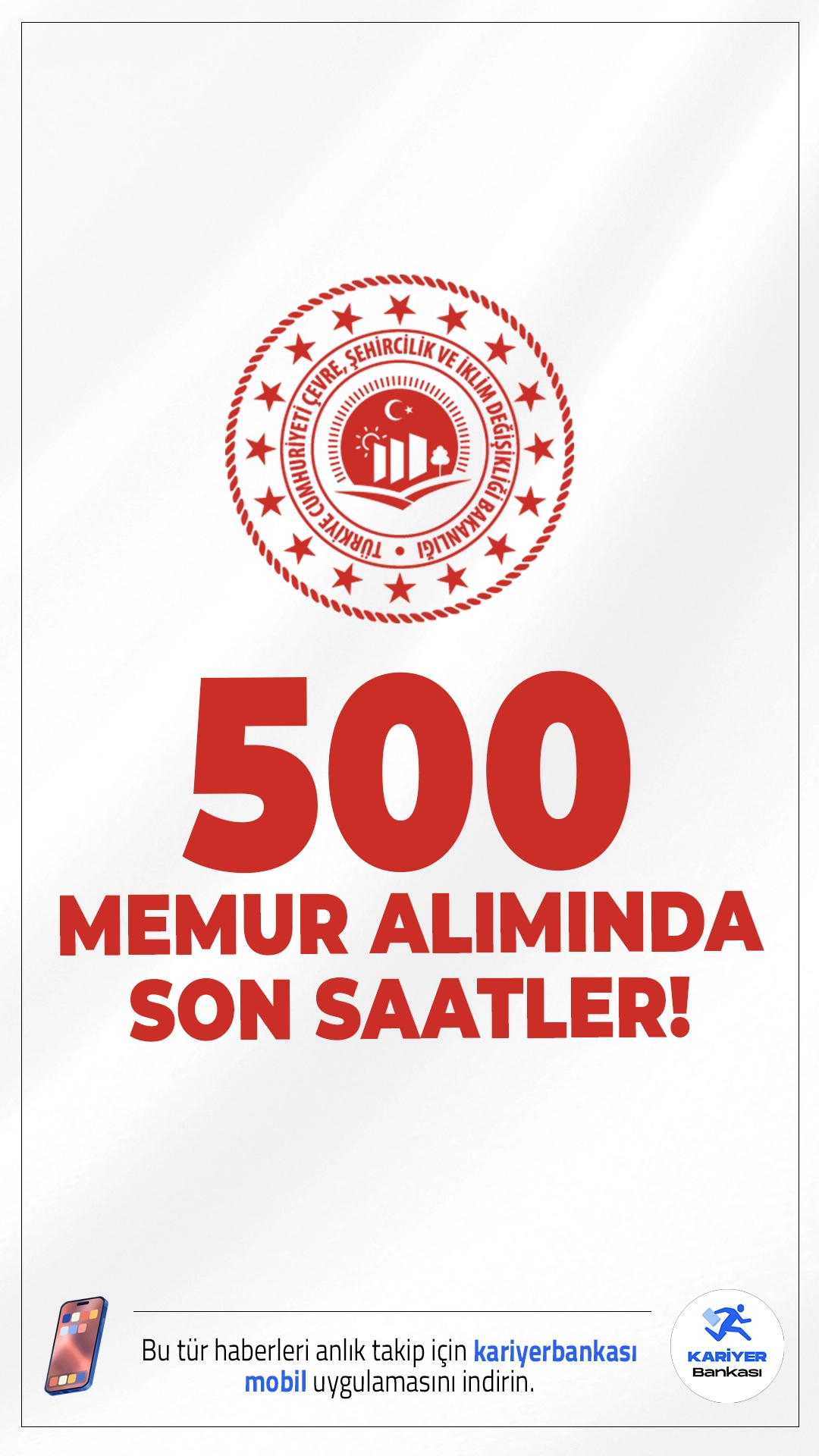 Çevre Bakanlığı 500 Memur Alımı Sona Eriyor.Çevre, Şehircilik ve İklim Değişikliği Bakanlığı KPSS 2025/2 tercih kılavuzuna göre ortaöğretim, ön lisans ve lisans mezunlarından 500 personel alımı başvurularında sona gelindi. Başvuru işlemleri bugün (25 Aralık 2025) saat 23.59'da sona eriyor.Başvuru yapacak adayların genel ve özel şartları taşımasının yanı sıra, nitelik kodlarına dikkat etmesi gerekmektedir.