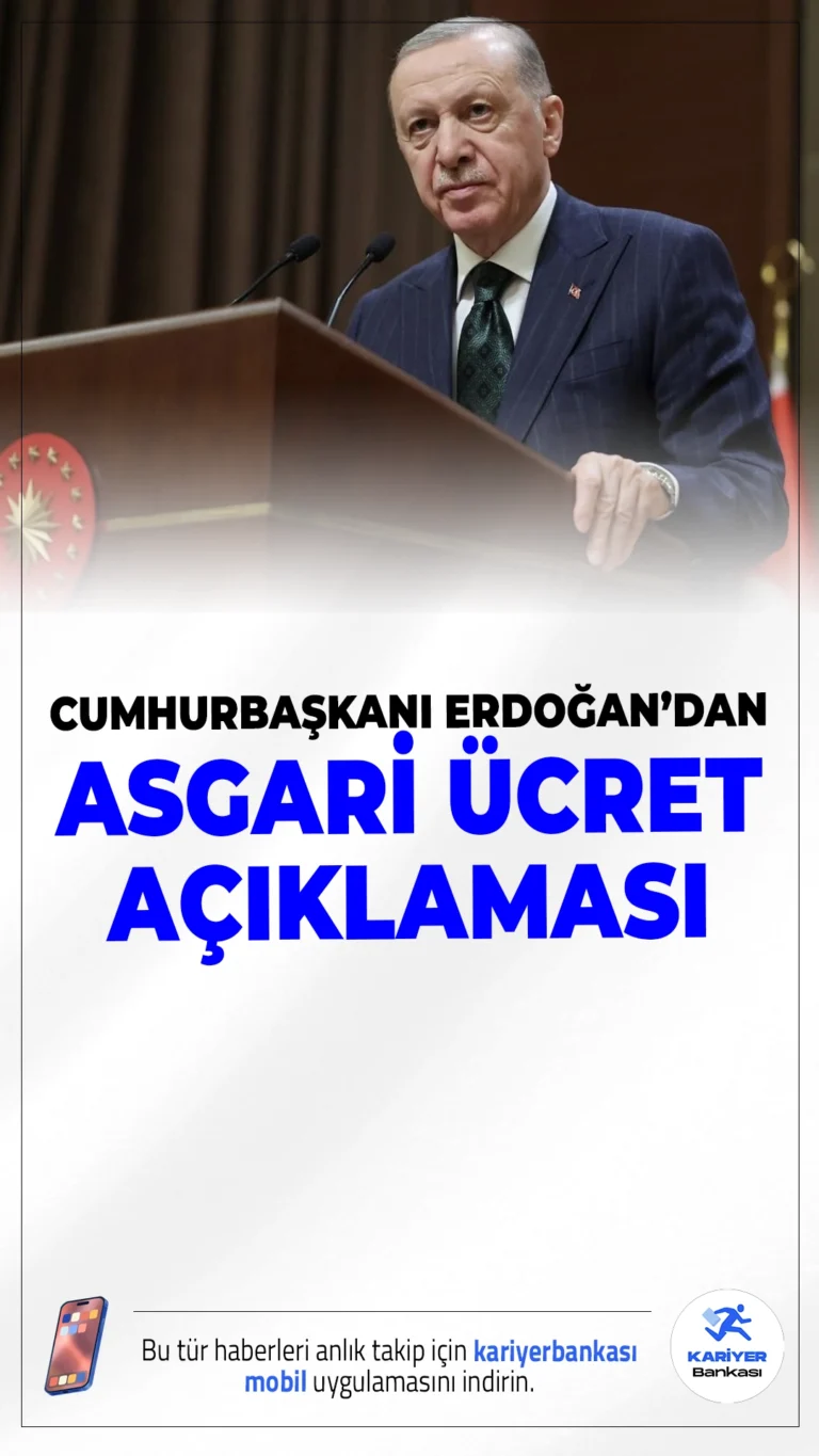 Cumhurbaşkanı Erdoğan'dan Asgari Ücret Açıklaması.Cumhurbaşkanı Recep Tayyip Erdoğan, 2026 yılı için belirlenen 28.075 TL’lik yeni asgari ücretin tüm çalışan ve işverenler için hayırlı olmasını diledi. Erdoğan, asgari ücret desteğinin 1.270 TL’ye çıkarıldığını da duyurdu.