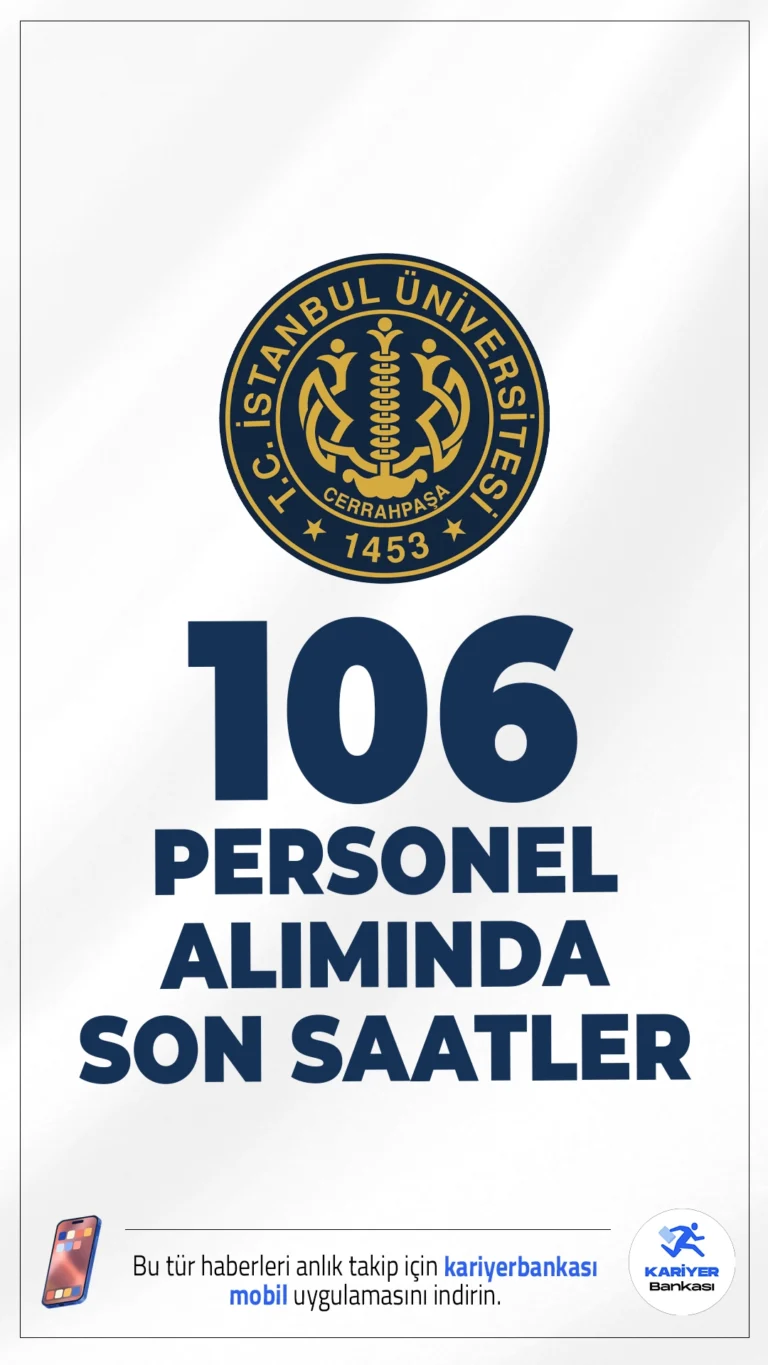 İstanbul Üniversitesi Cerrahpaşa 106 Personel Alımında Son Saatler.İstanbul Üniversitesi Cerrahpaşa (İÜC) sözleşmeli personel alımı başvurularında son saatlere girildi. Alımlar, 657 sayılı Devlet Memurları Kanunu’nun 4/B maddesi kapsamında, 2024 KPSS (B) grubu puan sıralamasına göre gerçekleştirilecek.Başvurular bugün (31 Aralık 2025) sona eriyor.Başvuru şartları ve kontenjanlar bu haberimizde.