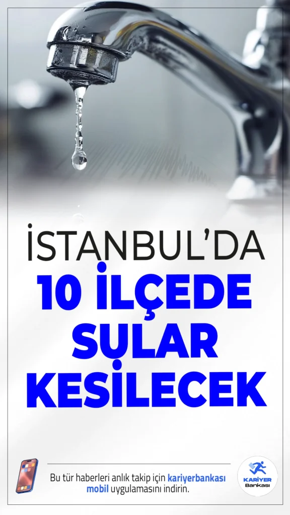 İstanbul’da 10 İlçede Su Kesintisi Yaşanacak! İşte Etkilenecek Mahalleler.İstanbul Su ve Kanalizasyon İdaresi (İSKİ), Genel Müdürlük Yerleşkesi'nin enerji altyapısında revizyon çalışmaları gerçekleştireceğini duyurdu. Bu kapsamda İstanbul’un 10 ilçesinde yarın (9 Aralık 2025) saat 10.00 ile 14.00 arasında su kesintisi yaşanacak.