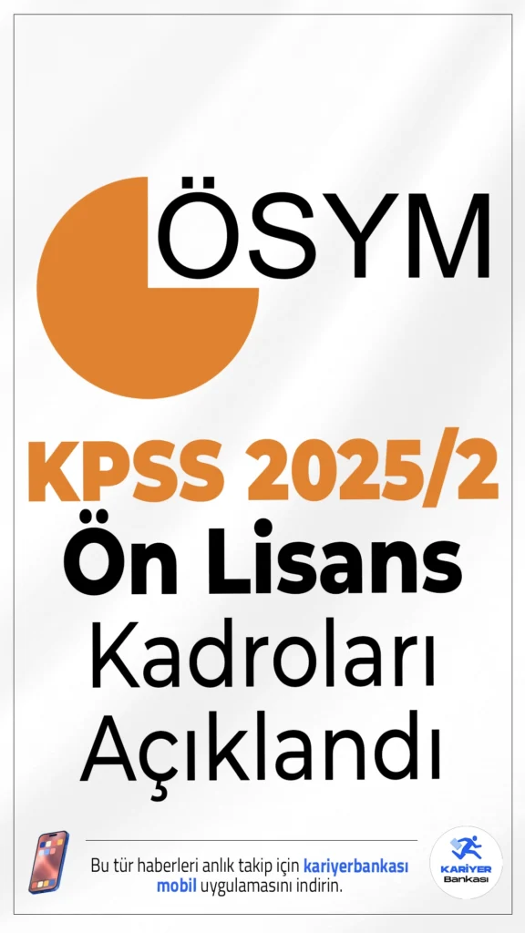 KPSS 2025/2 Ön Lisans Kadroları Açıklandı.KPSS 2025/2 ile kamu kurum ve kuruluşlarına memur alımı tercih duyurusu yayımlandı. ÖSYM sayfasından KPSS 2025/2 tercih kılavuzu yayımlandıktan sonra Ön Lisans kadroları için ayrılan pozisyonlarda belli oldu.