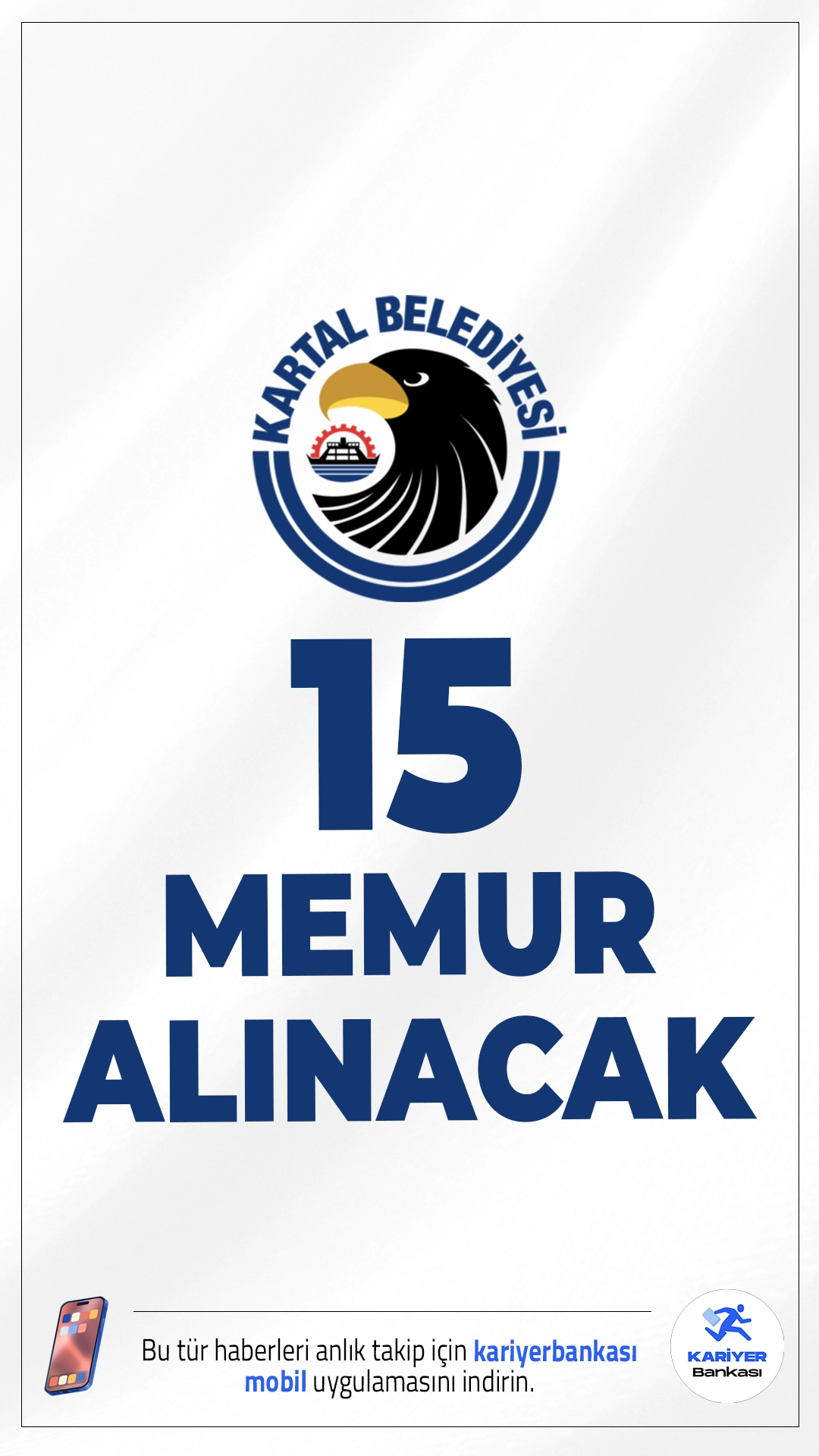 Kartal Belediyesi 15 Memur Alımı Yapacak.İstanbul Kartal Belediyesi ilk defa atanmak üzere zabıta memuru alımı yapacağını duyurdu. Adaylar KPSS puanı ile başvuru yapacak, ardından sözlü ve uygulamalı sınava katılacak.Başvuru yapacak adayların genelde özel şartları taşıması gerekmektedir.