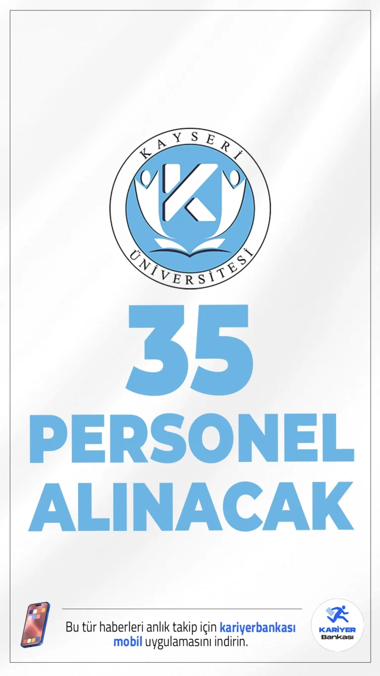 Kayseri Üniversitesi 35 Personel Alımı Yapacak.Kayseri Üniversitesi, sözleşmeli personel alımı yapacağını duyurdu. Resmî Gazete'de yayımlanan duyuruya göre alımlar, 2024 KPSS (B) grubu puanı esas alınarak merkezi yerleştirme dışı başvuru yoluyla gerçekleştirilecek.