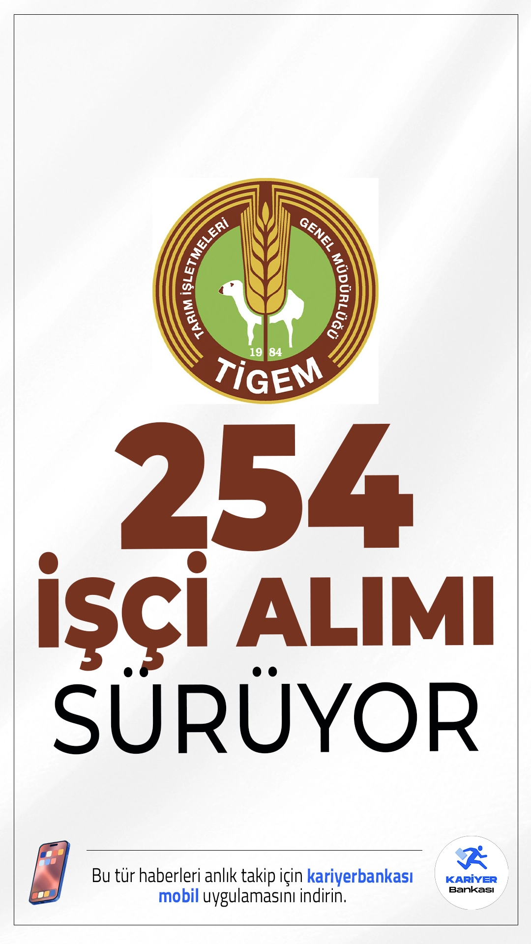 TİGEM 254 İşçi Alımı Başvuruları Sürüyor.Tarım İşletmeleri Genel Müdürlüğü (TİGEM), işçi alımı için başvuru işlemleri devam ediyor. İlgili alım duyurusunda, en az ilköğretim mezunlarından sürekli işçi alımı yapılacağı aktarılırken, başvuruların 5 Ocak 2026'da sona ereceği kaydedildi.Başvuru yapacak adayların genel ve özel şartları sağlaması gerekmektedir. İşte şartlar ve kontenjanlar..