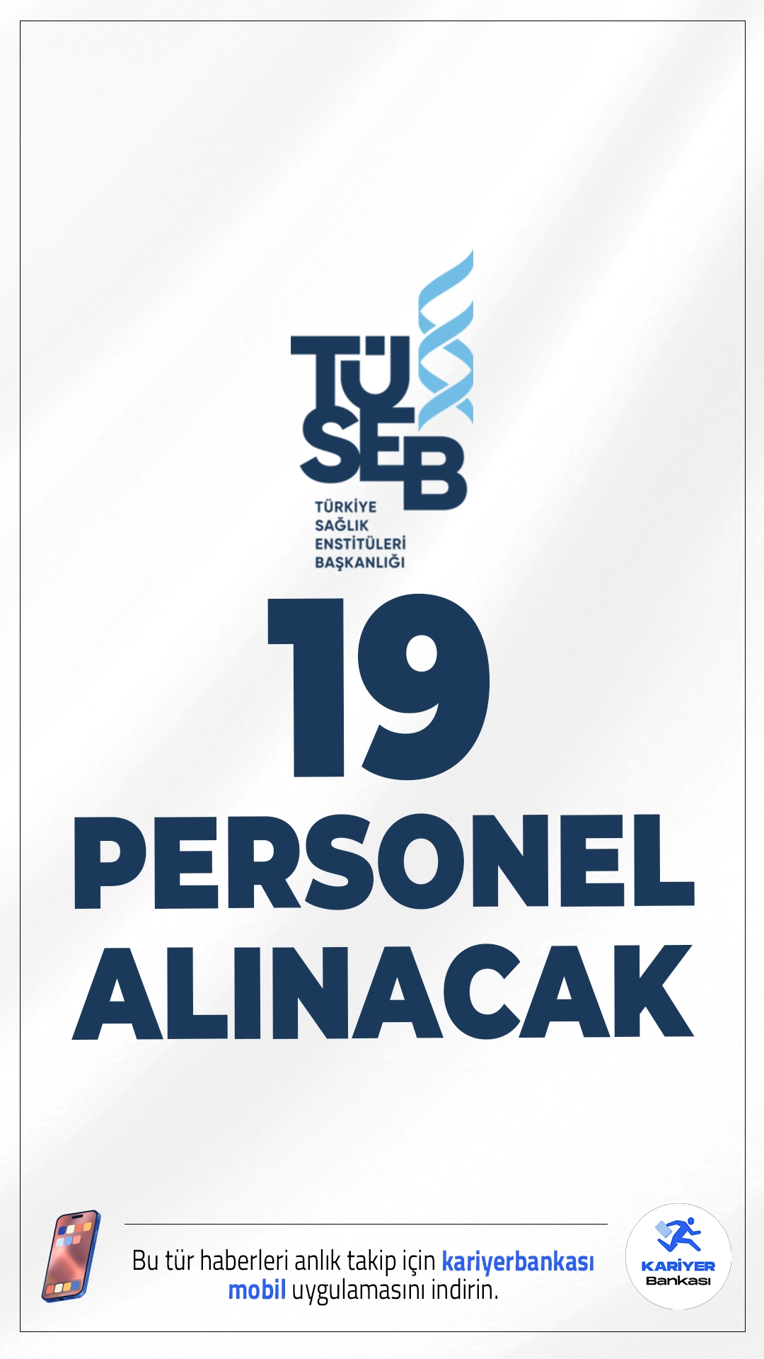 Türkiye Sağlık Enstitüleri Başkanlığı (TÜSEB) 19 Personel Alımı Yapacak.Türkiye Sağlık Enstitüleri Başkanlığı (TÜSEB), bağlı birimlerinde görevlendirilmek üzere 19 personel alımı gerçekleştirecek. İlgili alım duyurusuna göre farklı birimlerde istihdam edilecek personeller için detaylı nitelik ve başvuru şartları açıklandı.