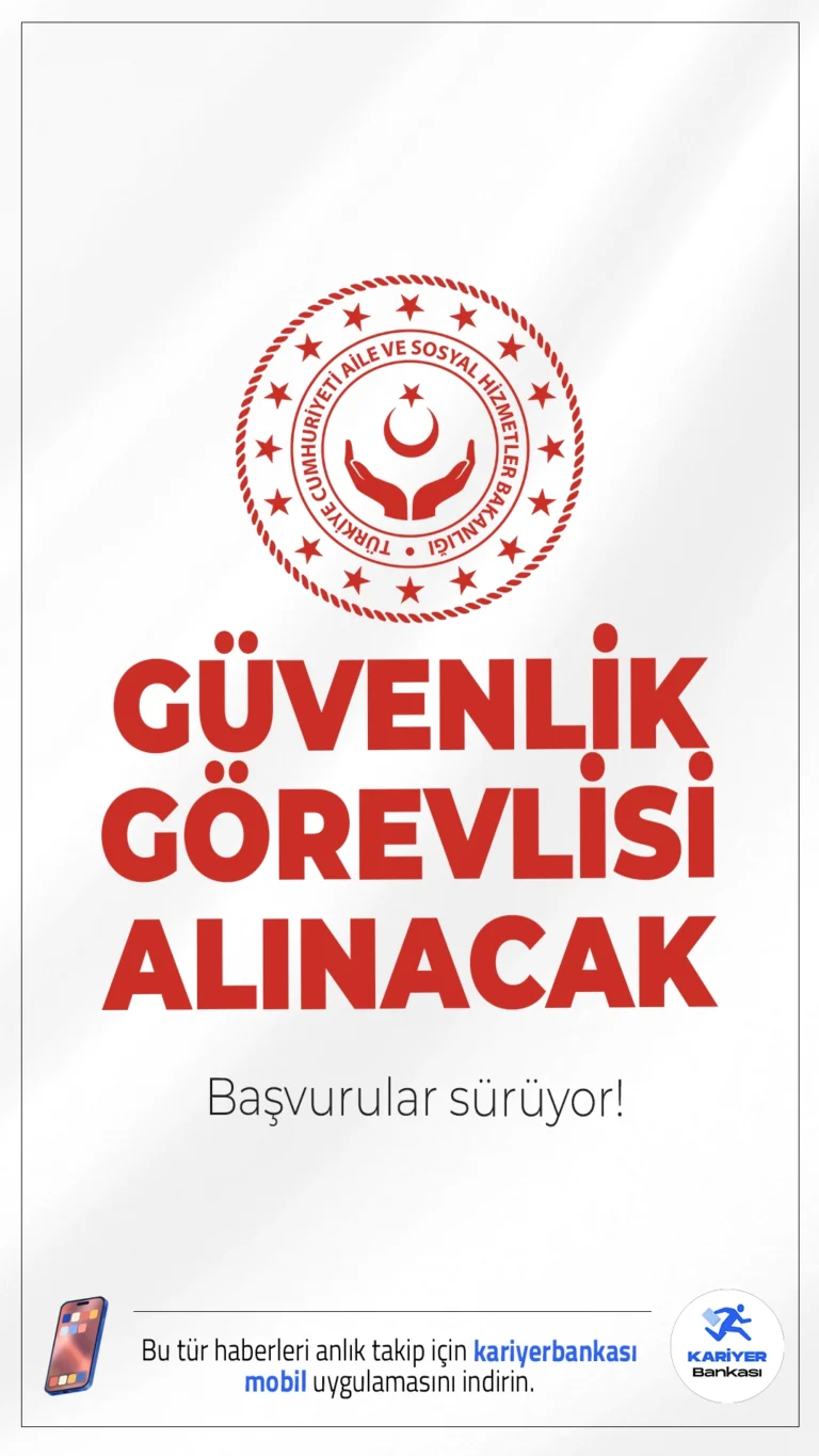 Aile Bakanlığı 112 Güvenlik Görevlisi Alımı Sürüyor.Aile ve Sosyal Hizmetler Bakanlığı kadın-erkek adaylardan olmak üzere ön lisans ve lisans mezunu 112 güvenlik görevlisi alımı yapacak.Başvurular 26 Aralık 2025 tarihinde sona erecek.Başvuru şartları ve kontenjan dağılımı haberimizde.