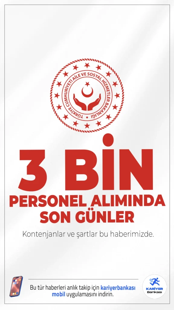 Aile Bakanlığı 3 Bin Personel Alımında Son Günler.Aile ve Sosyal Hizmetler Bakanlığı 3 bin personel alımı başvurularında son günlere girildi.İlgili alım duyurusunda, Aile Bakanlığına kadın-erkek adaylardan olmak üzere ortaöğretim, ön lisans ve lisans mezunlarından 3 bin personel alımı yapılacağı aktarıldı..Başvuru işlemleri yarın (26 Aralık 2025) sona eriyor. Başvuru yapacak adayların genel ve özel şartları sağlaması gerekmektedir. Başvuru sayfası, kontenjanlar ve şartlar haberimizde.