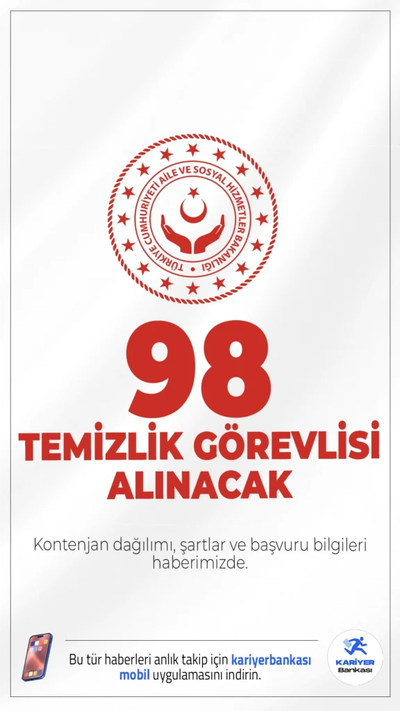Aile Bakanlığı 98 Temizlik Görevlisi Alımı Yapacak.Aile ve Sosyal Hizmetler Bakanlığı 3 bin personel alımı kapsamında kadın-erkek adaylardan olmak üzere ortaöğretim mezunu 98 temizlik görevlisi alımı yapacak. Başvuru işlemleri 15 Aralık 2025 tarihinden itibaren alınmaya başlandı. Başvuru yapacak adayların genel şartların yanı sıra, özel şartlarıda dikkatle incelemesi gerekmektedir. Başvuru sayfası, kontenjanlar ve şartlar haberimizde.