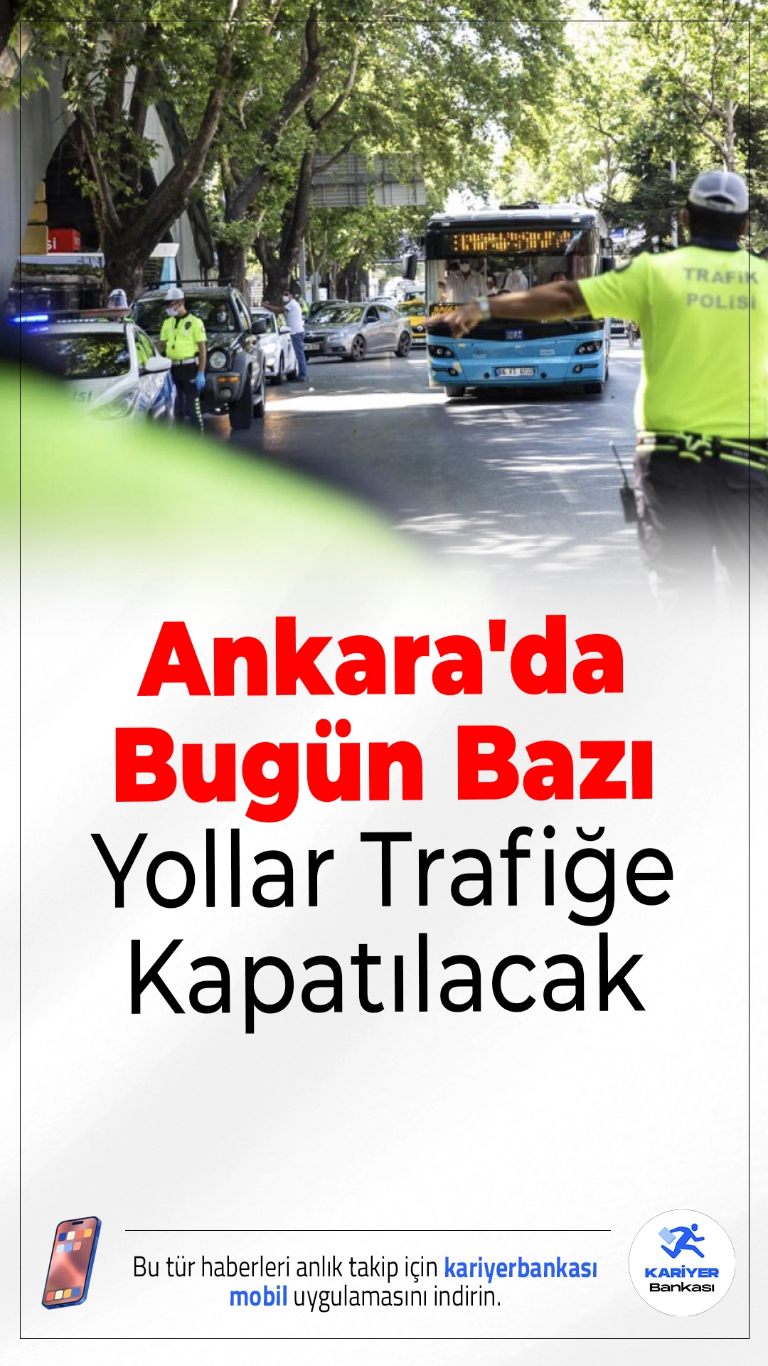 Ankara'da Bugün Bazı Yollar Trafiğe Kapatılacak.Ankara'da bugün düzenlenecek etkinlik nedeniyle birçok cadde ve metro istasyonu geçici olarak kapalı olacak. İşte detaylı yol ve ulaşım planı...