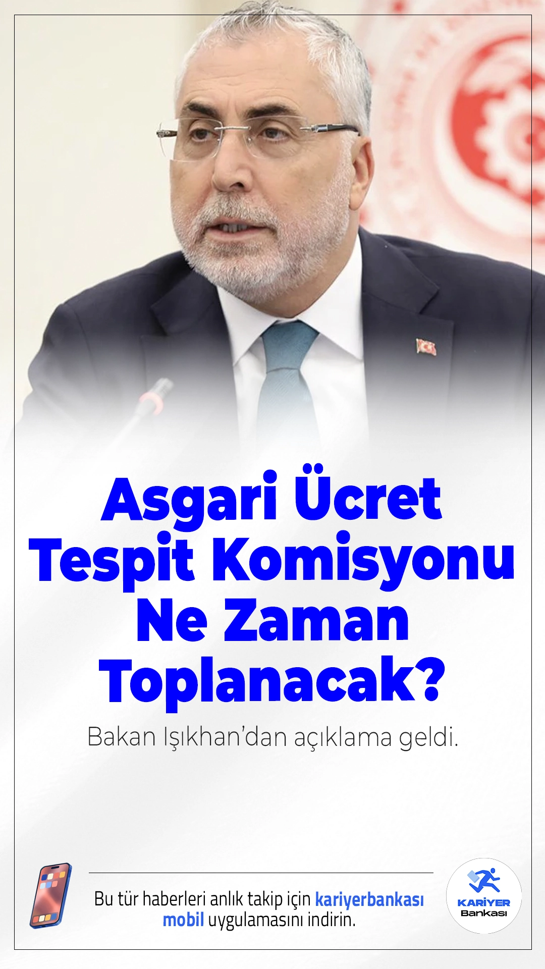 Asgari Ücret Tespit Komisyonu Ne Zaman Toplanacak? Bakan Işıkhan’dan Açıklama.Çalışma ve Sosyal Güvenlik Bakanı Vedat Işıkhan, asgari ücret belirleme süreciyle ilgili açıklamalarda bulundu. Komisyonun yakın zamanda toplanacağını söyleyen Işıkhan, tüm tarafların masada olmasını istediklerini belirtti.