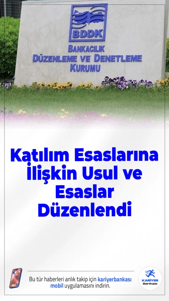 BDDK Katılım Esaslarına İlişkin Usul ve Esasları Düzenledi.BDDK, katılım finans kuruluşlarının faaliyetlerine yönelik yeni ilke ve standartlar getiren "Katılım Esaslarına Uyum Tebliği"ni yayımladı. Tebliğ, sektördeki uyumu artırmayı amaçlıyor.